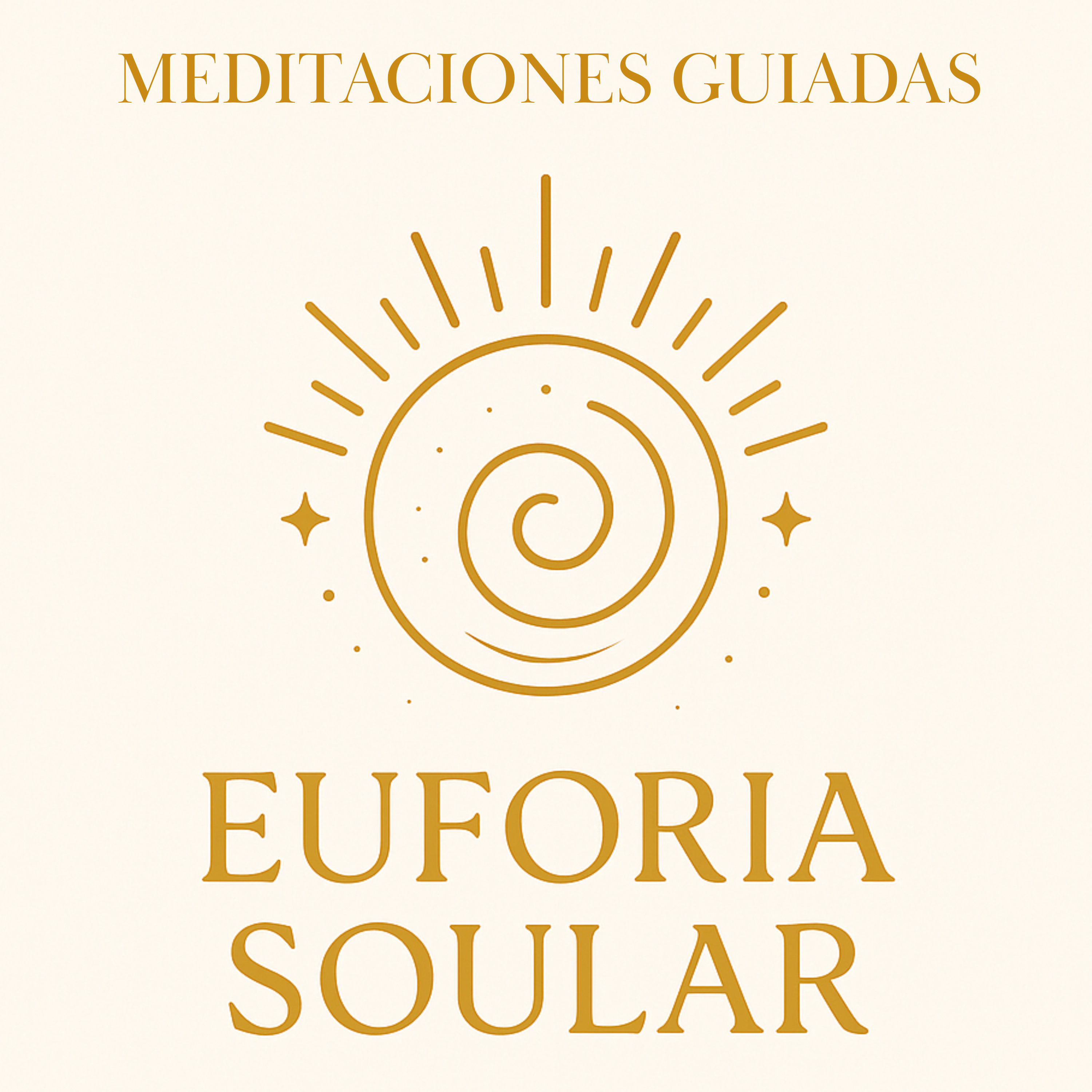 Euforia Soular - MEDITACIONES GUIADAS