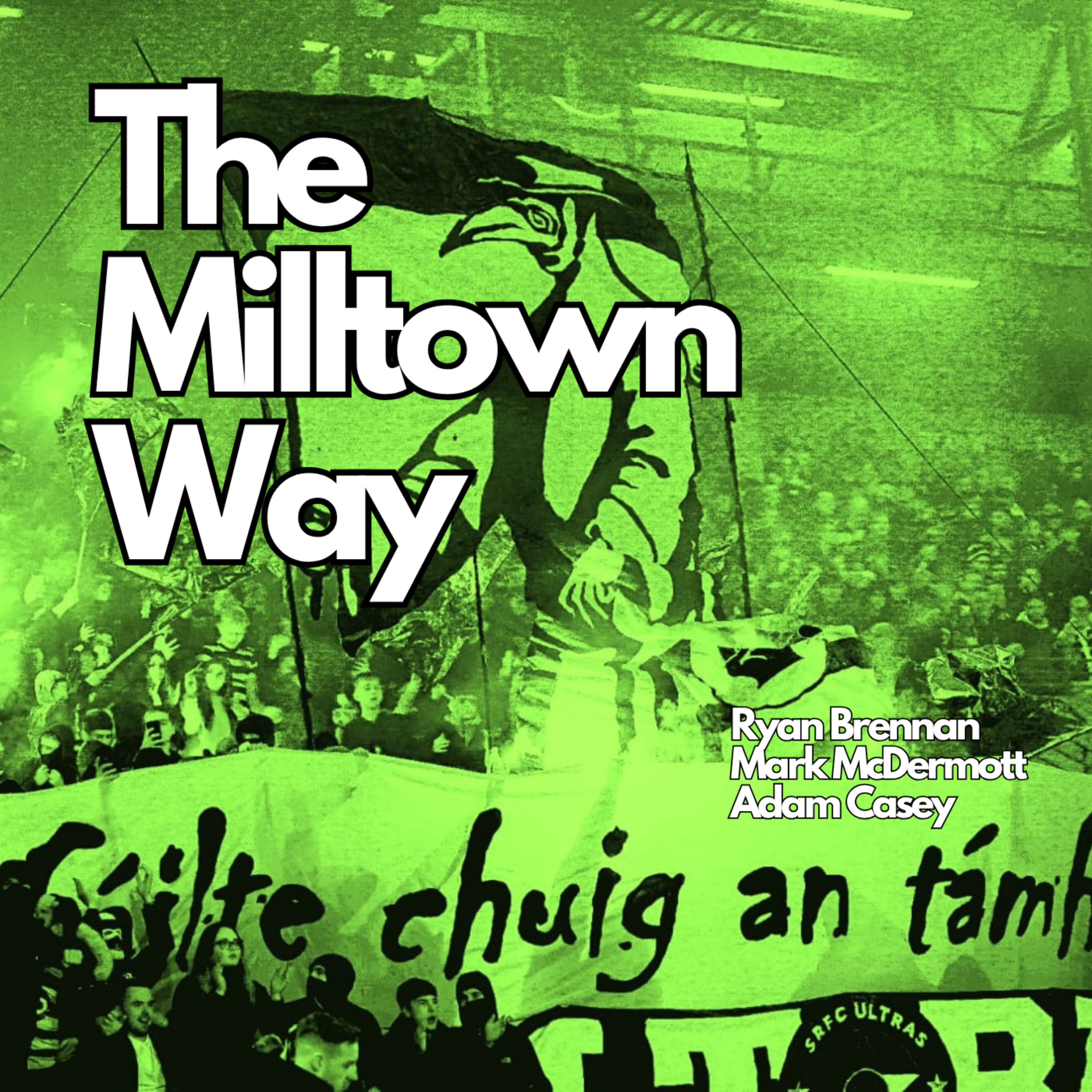 The Milltown Way