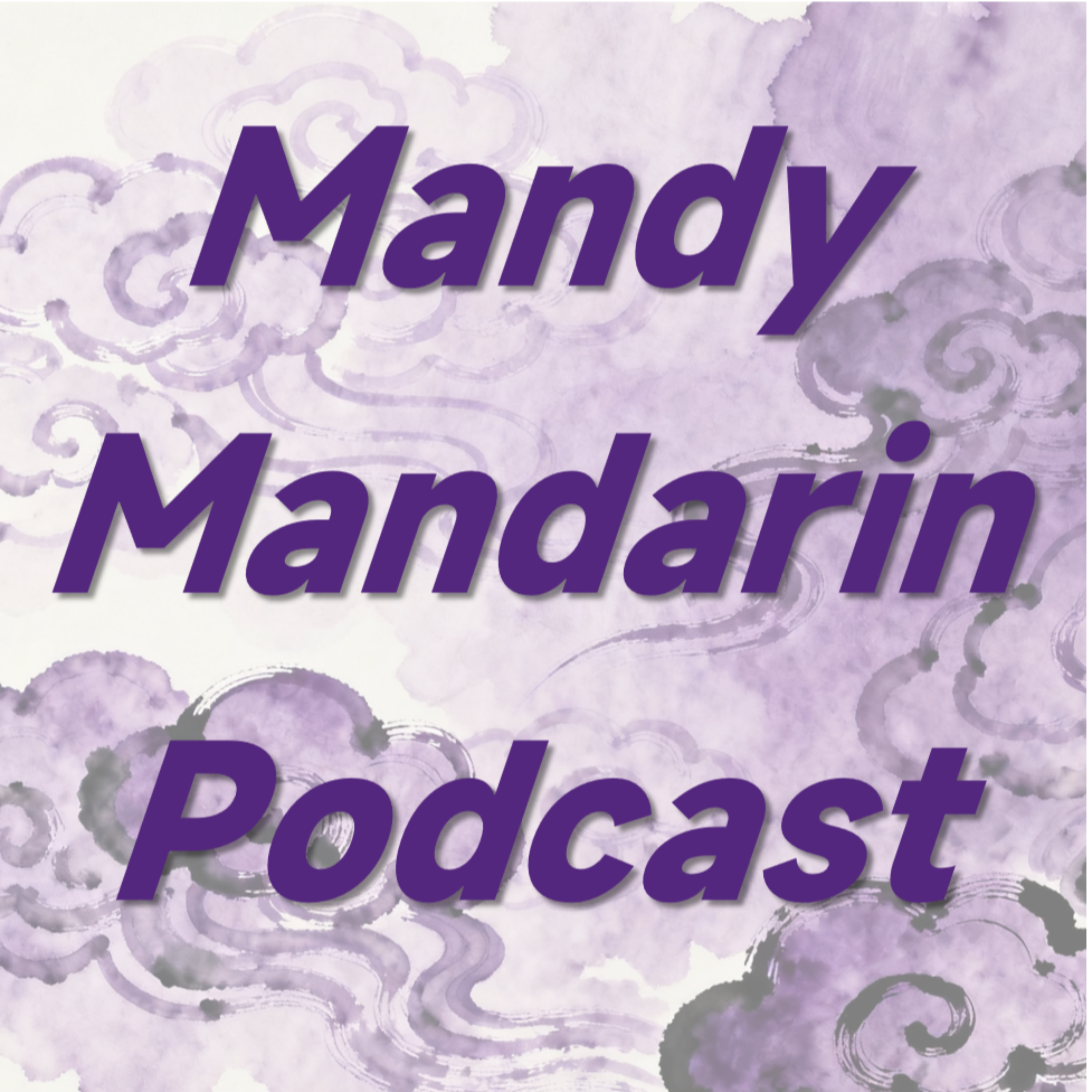 Intermediate Chinese Comprehensive Input | Mandy Mandarin Podcast