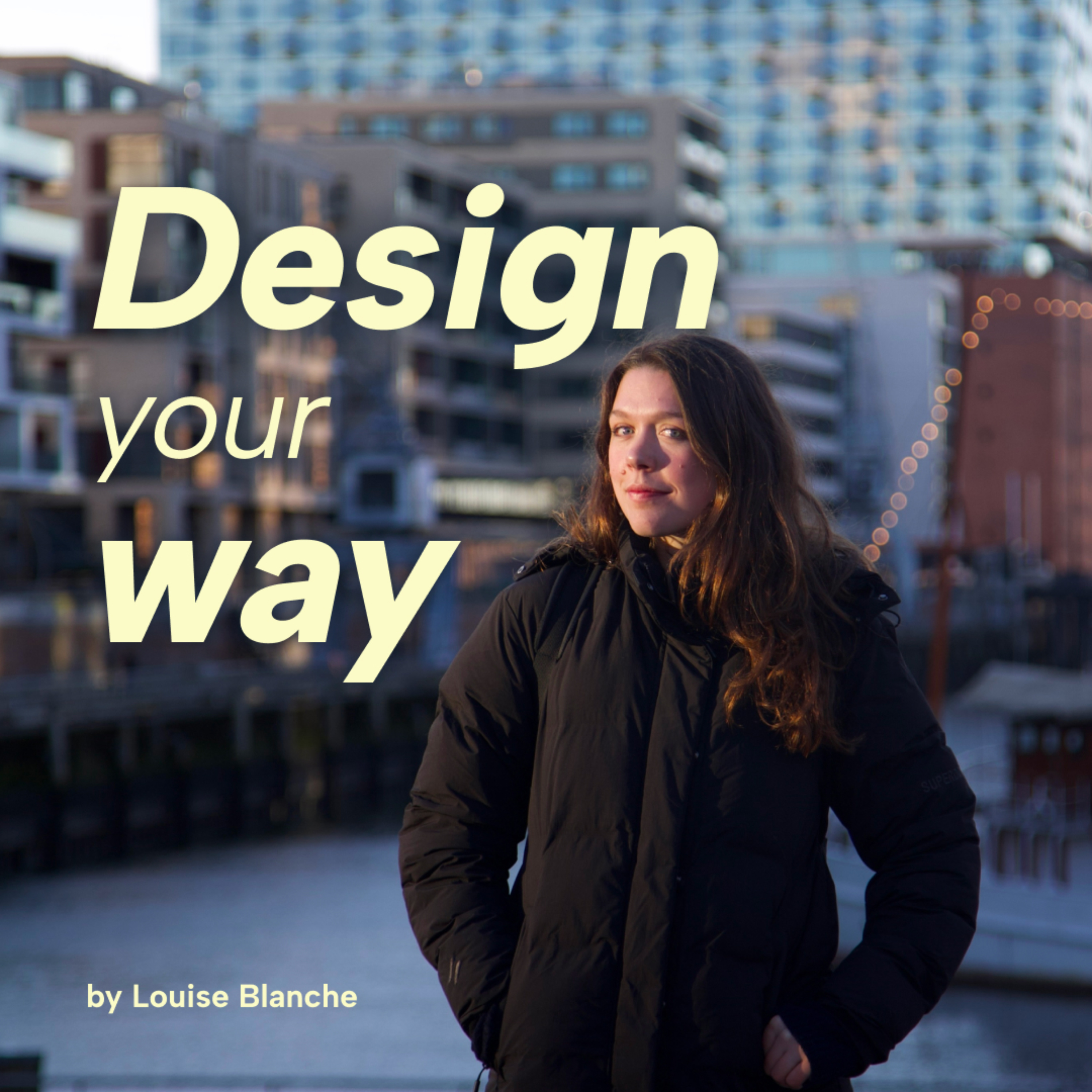 Design your way - The Guide for Young Architects to build Confidence and Visibility podcast artwork