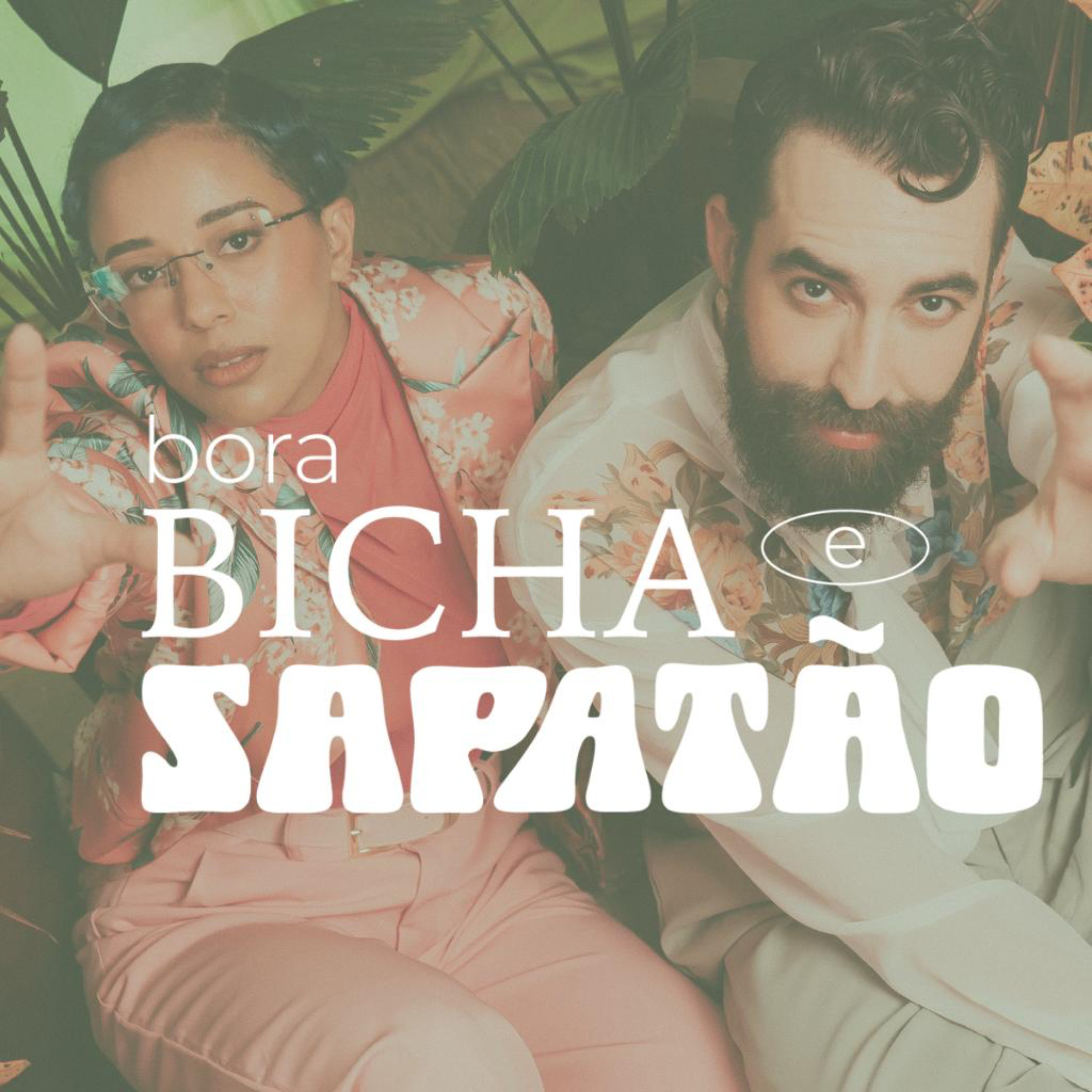 Bora Bicha e Sapatão