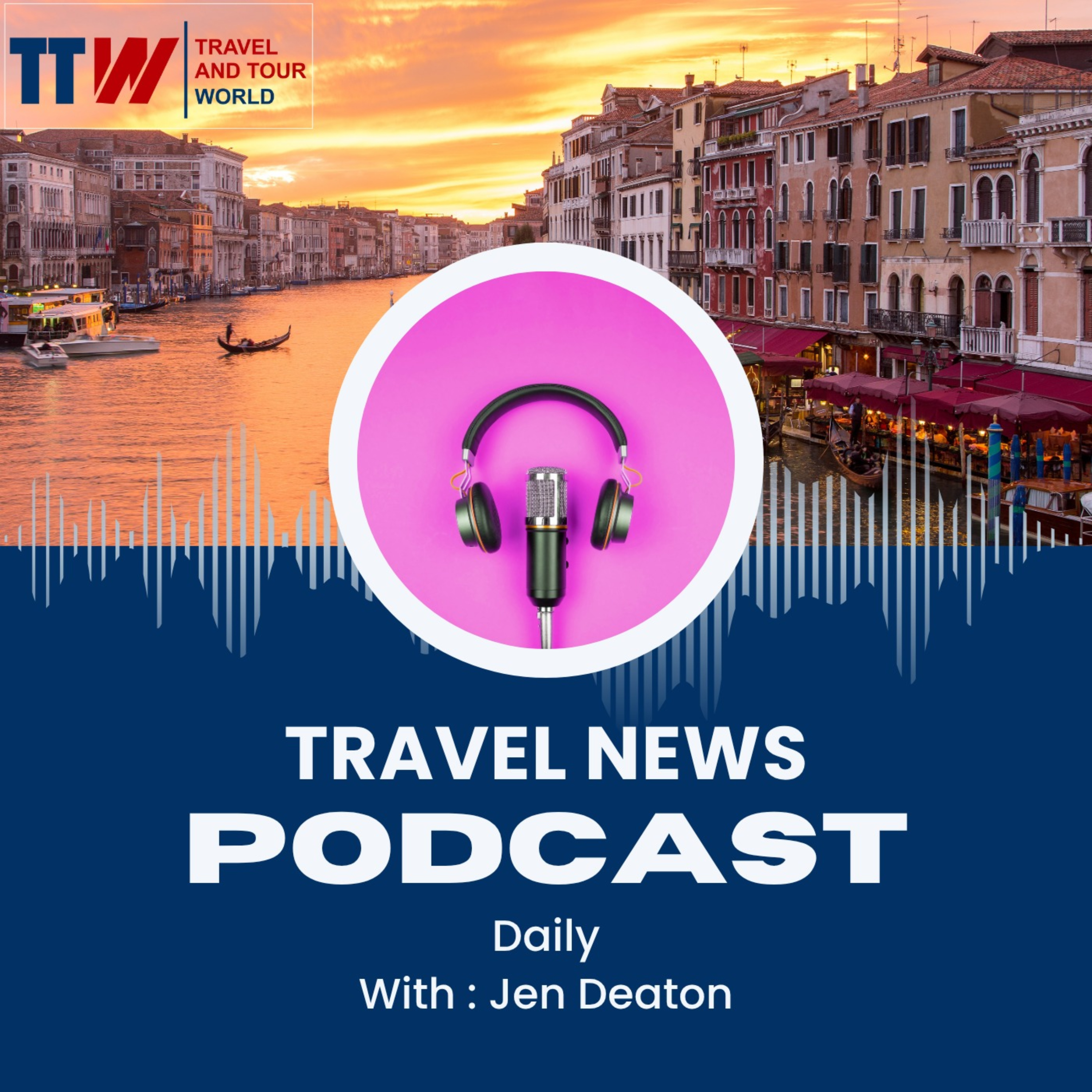 Travel And Tour World Podcast