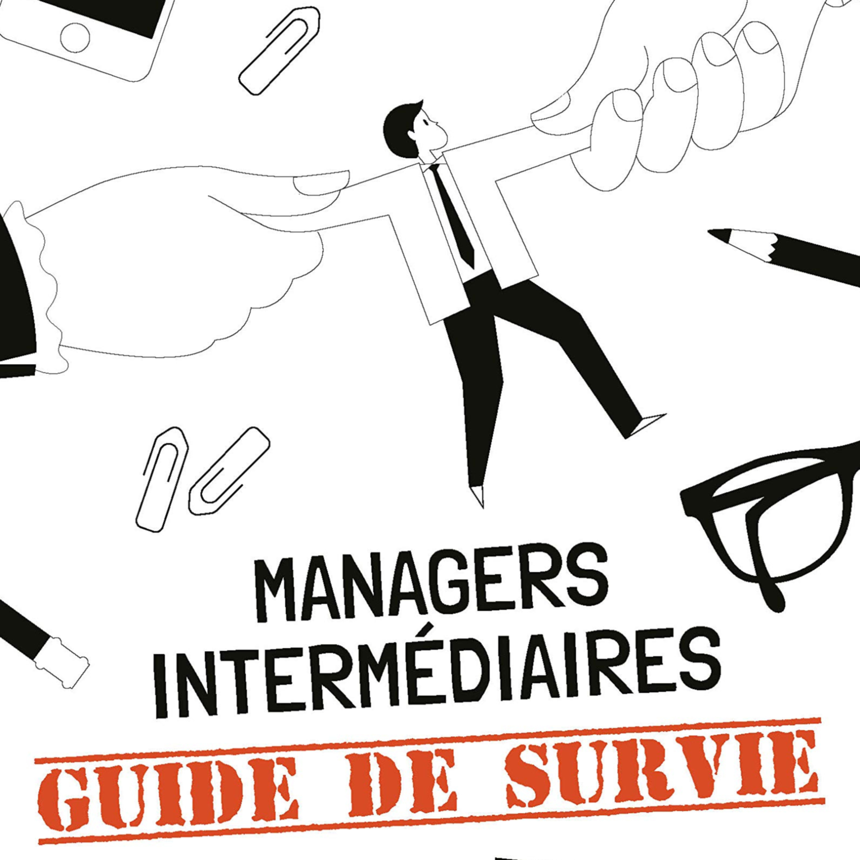 Managers intermédiaires - guide de survie