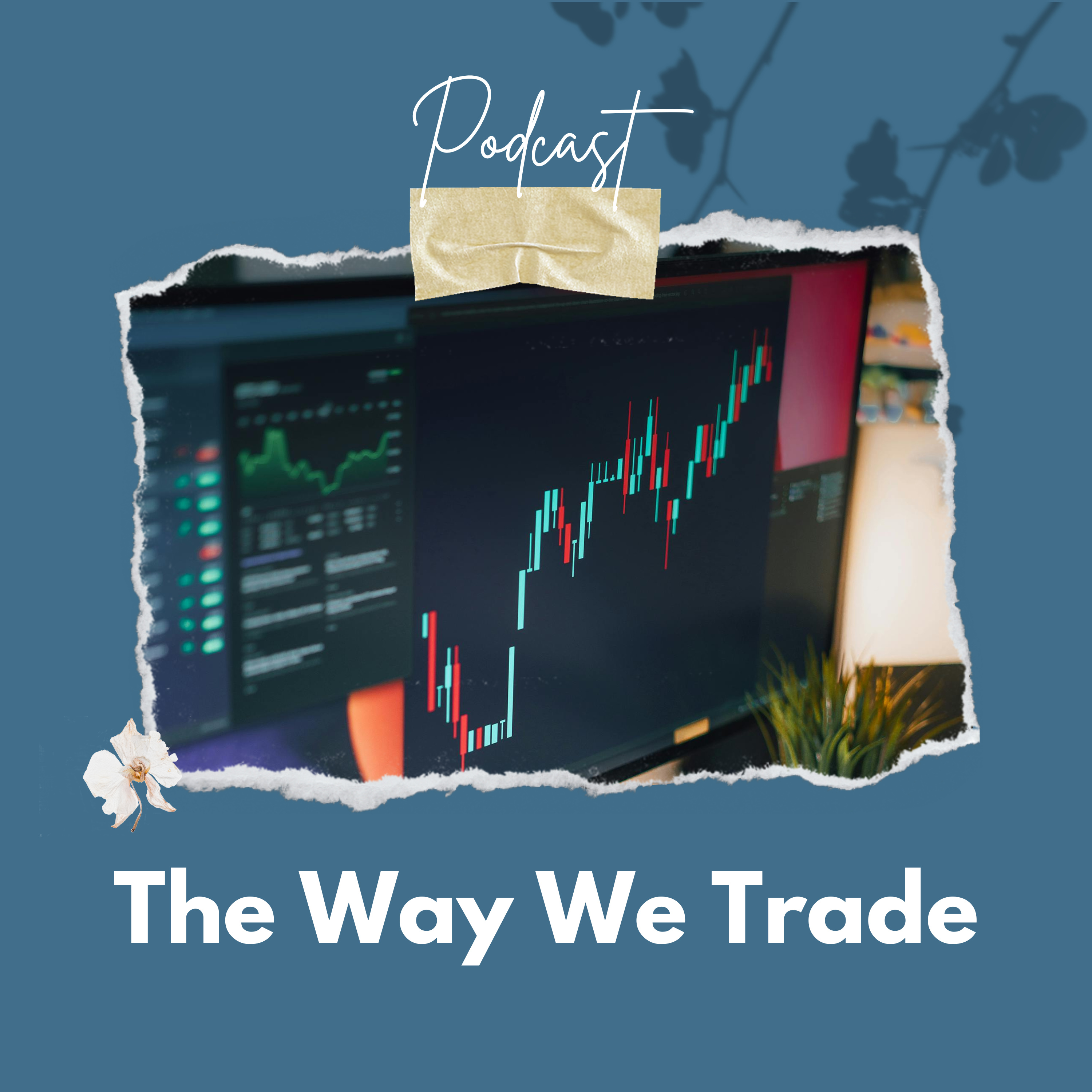 The Way We Trade