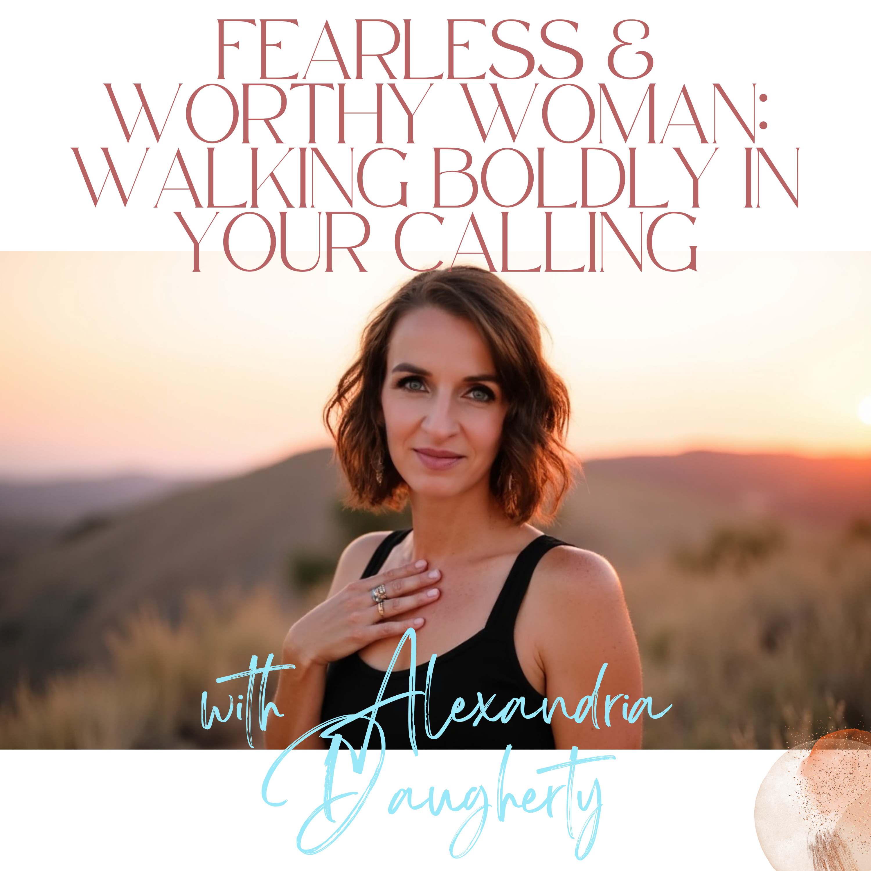 Fearless & Worthy Woman: Walking BOLDly in Your Calling