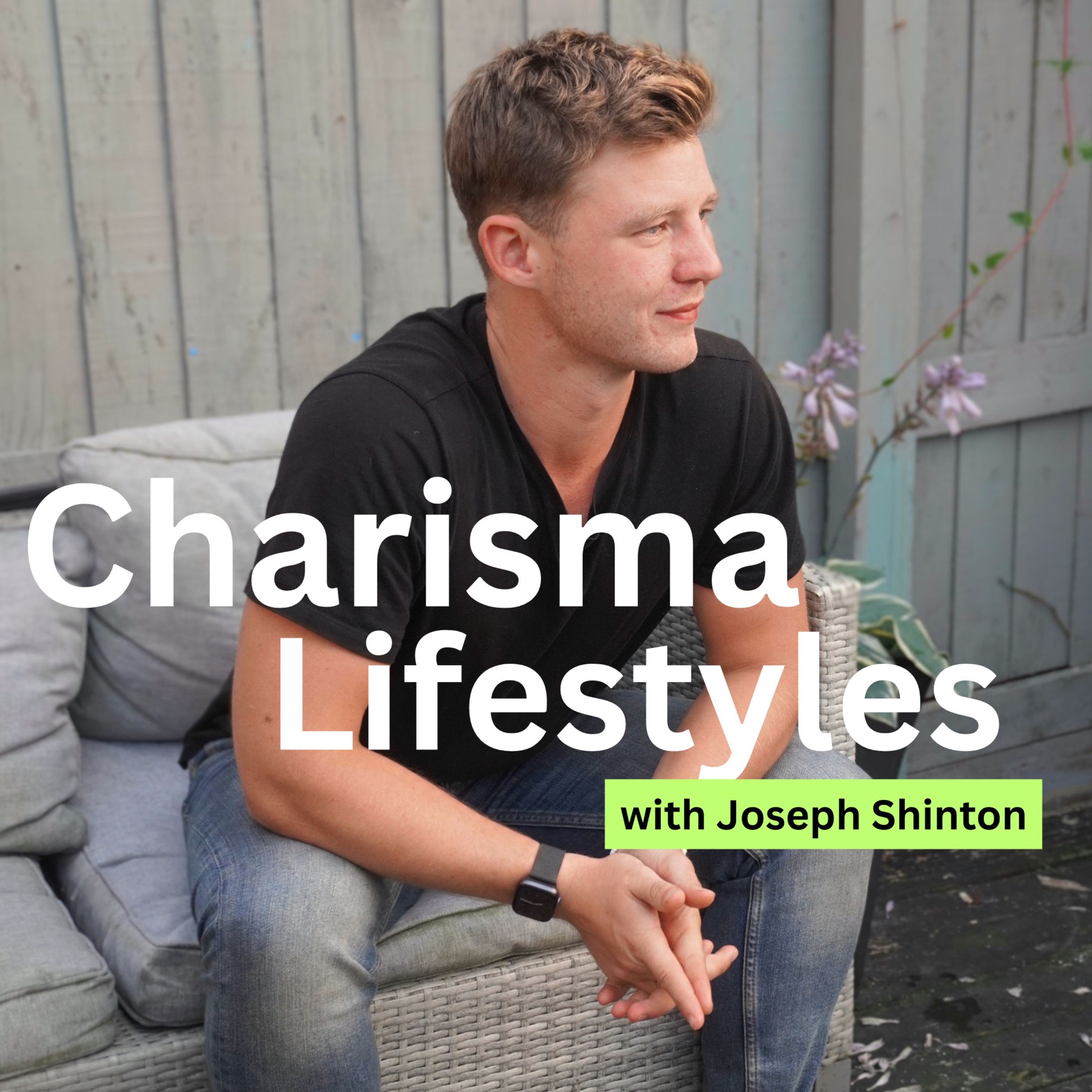 Charisma lifestyles with Joseph Shinton podcast artwork