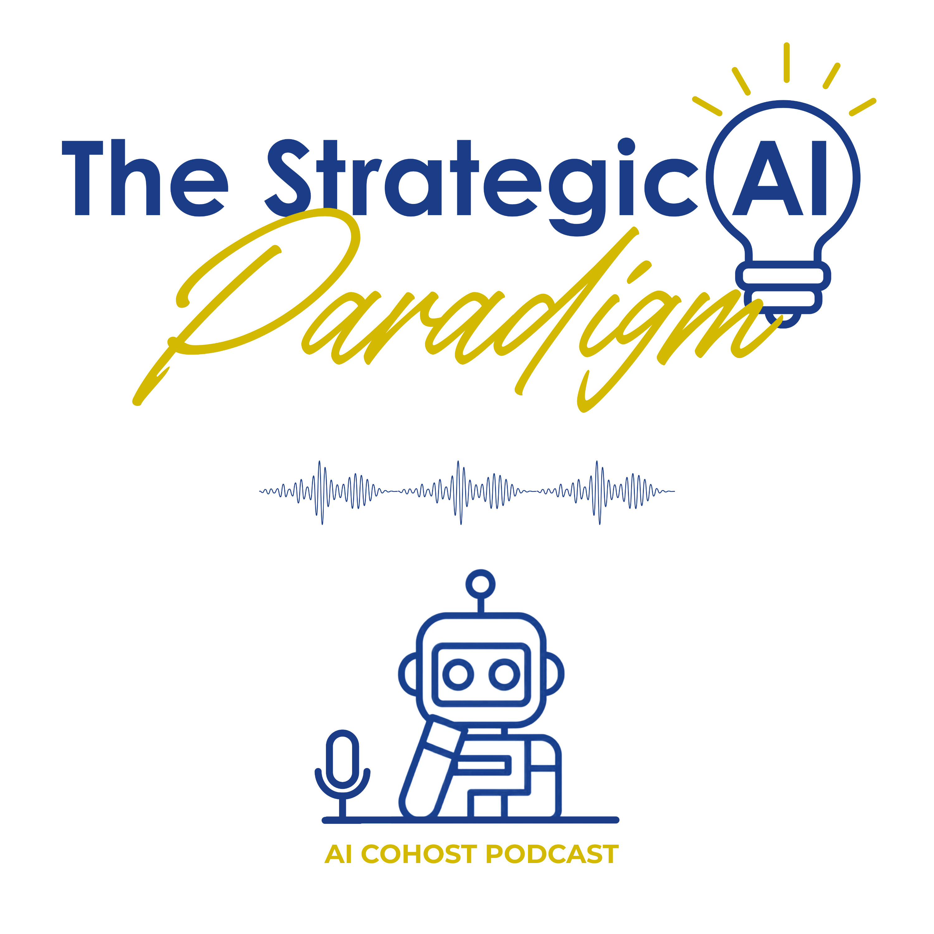 The Strategic AI Paradigm Podcast