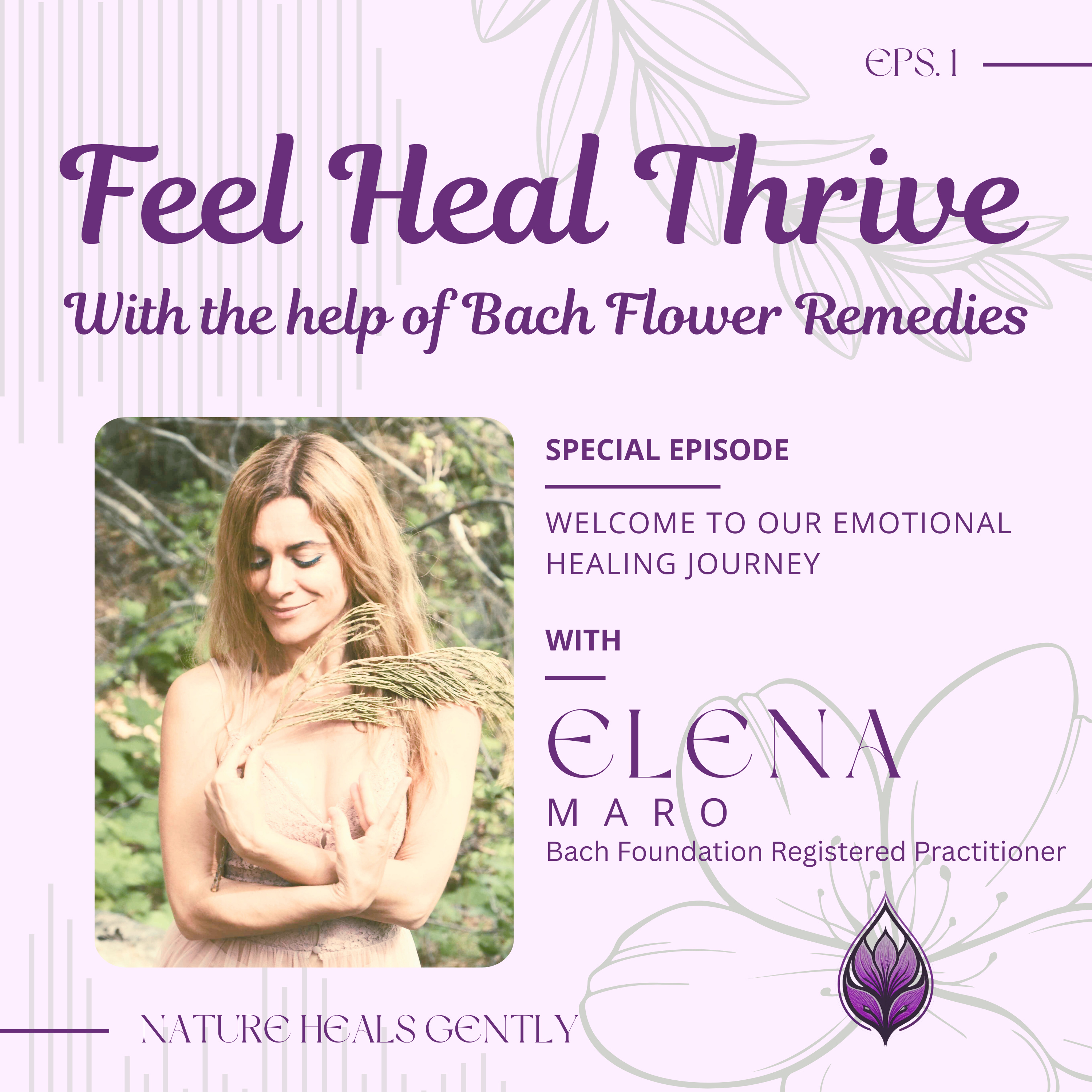 Feel Heal Thrive - With the Help of Bach Flower Remedies