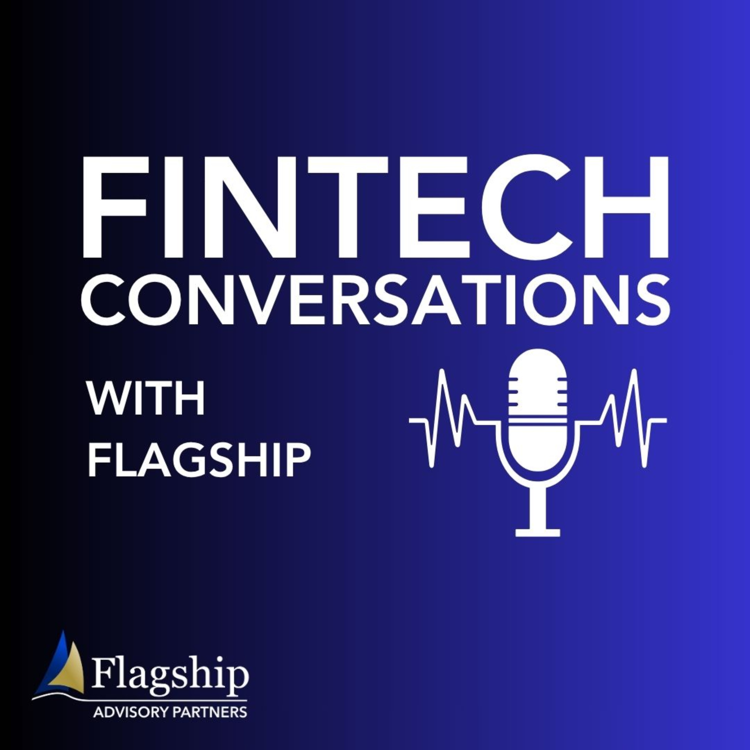Fintech Conversations with Flagship podcast artwork