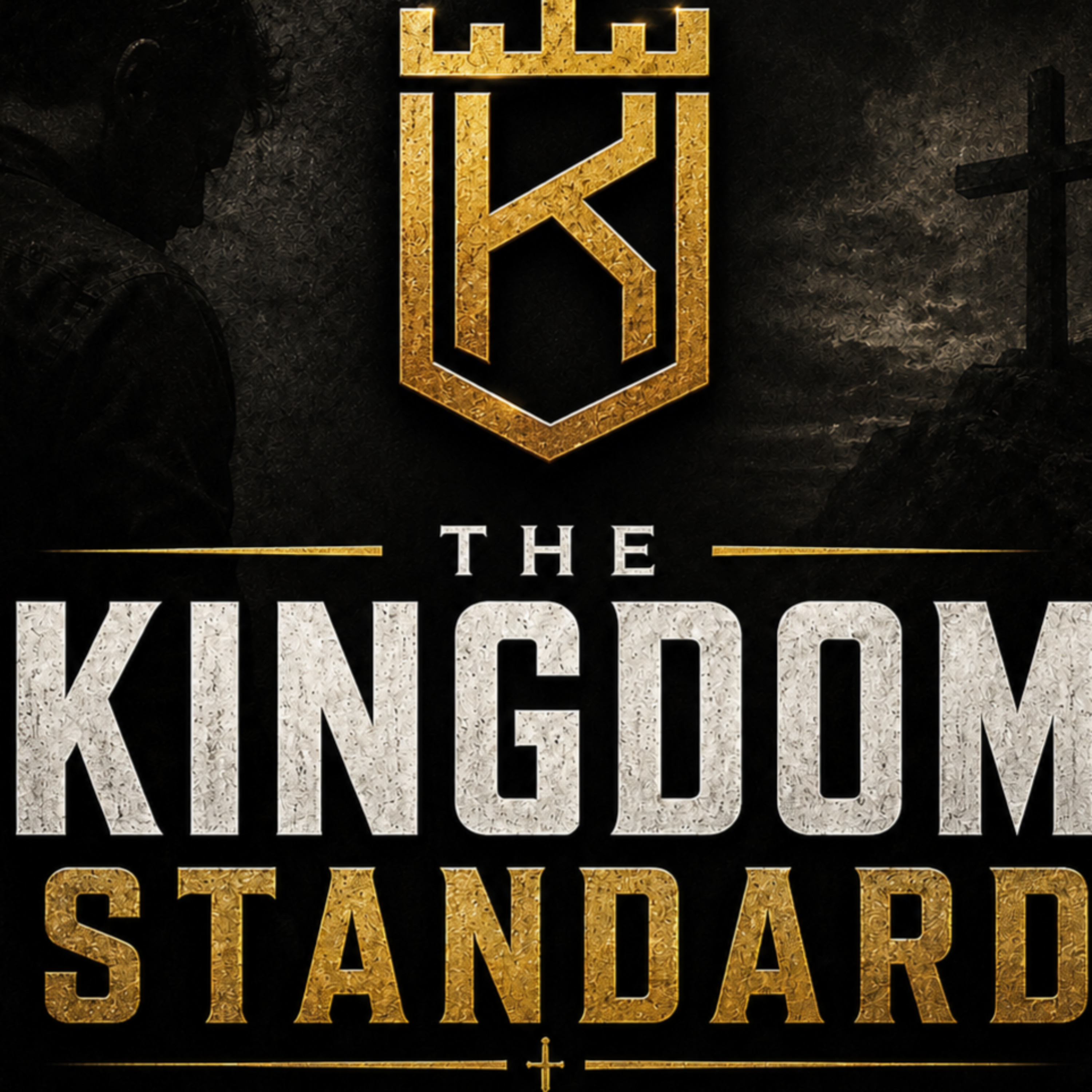 The Kingdom Standard
