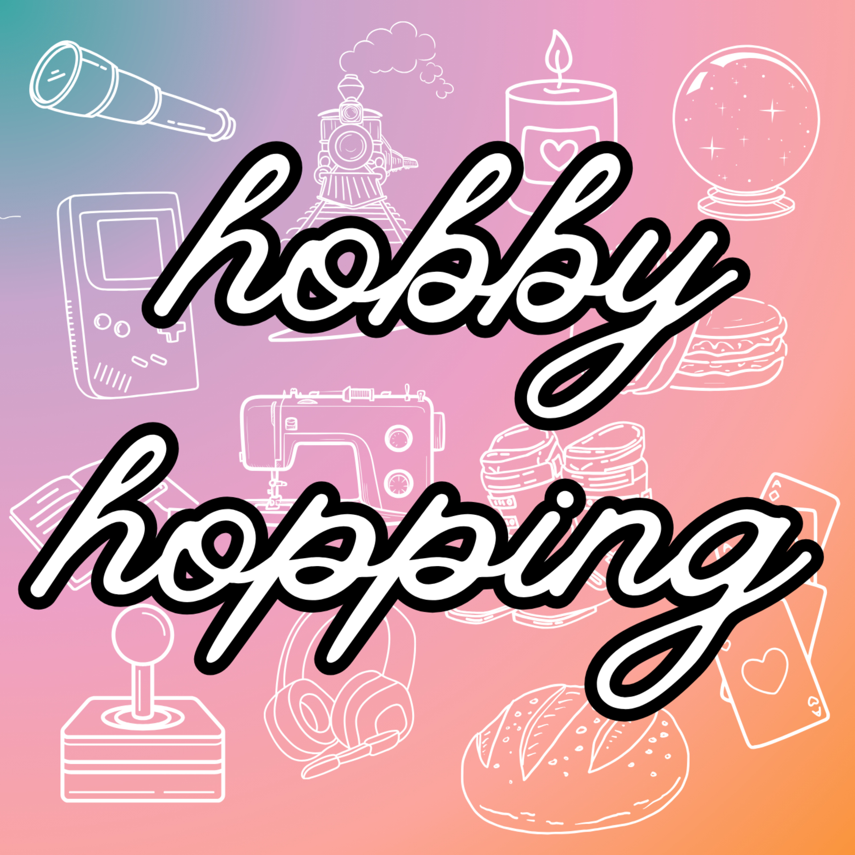 The Hobby Hopping Podcast podcast artwork