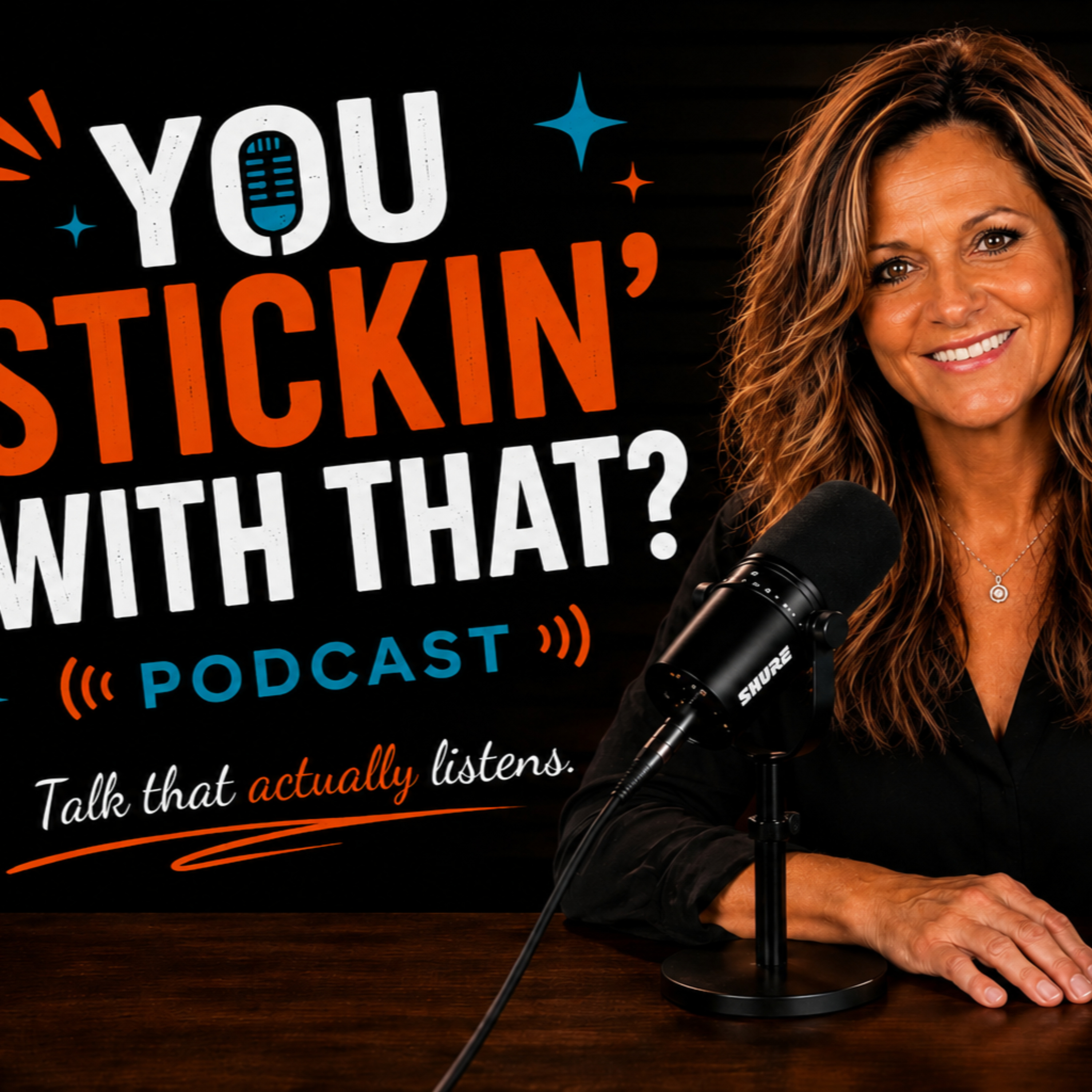 You Stickin' With That Podcast podcast artwork