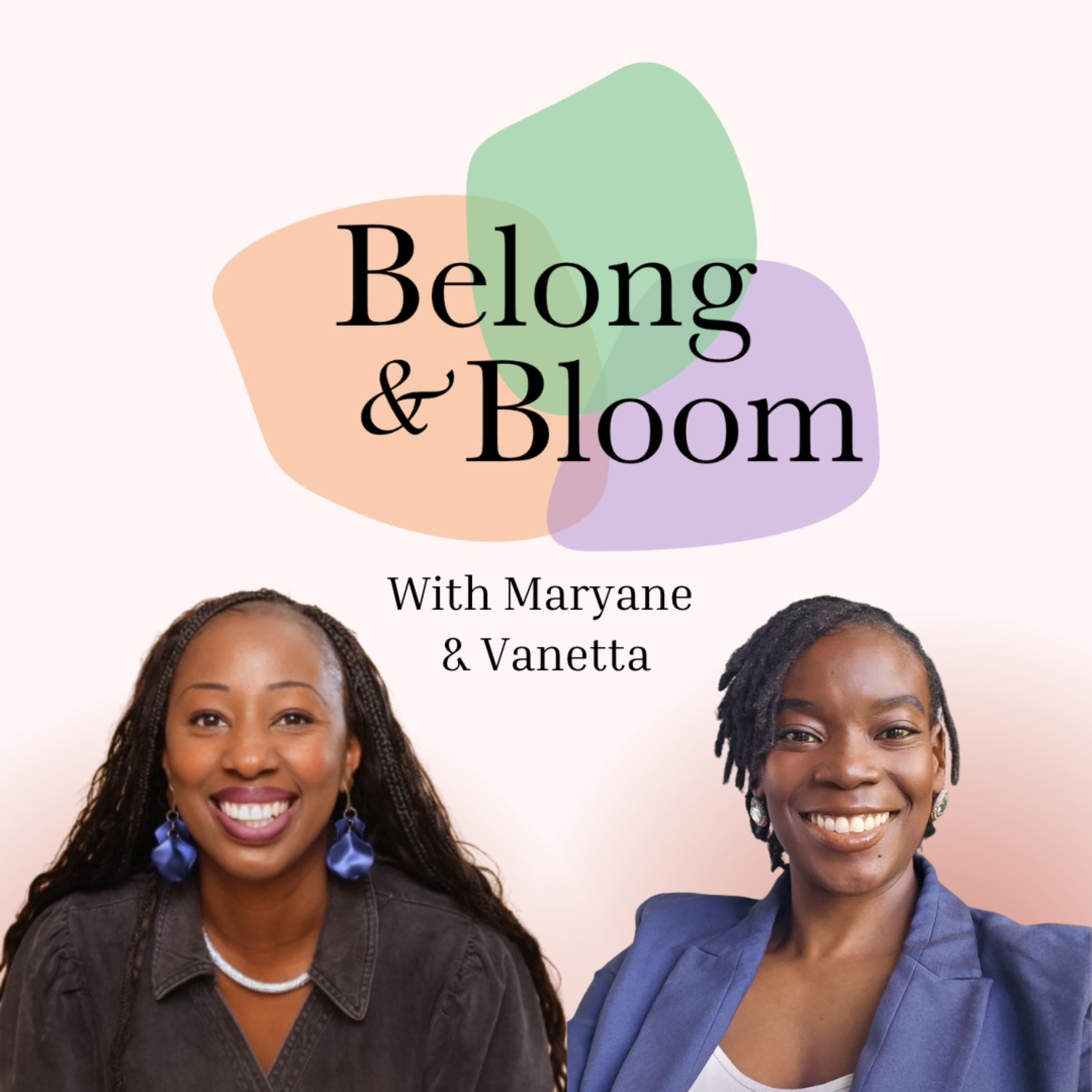 The Belong & Bloom Podcast