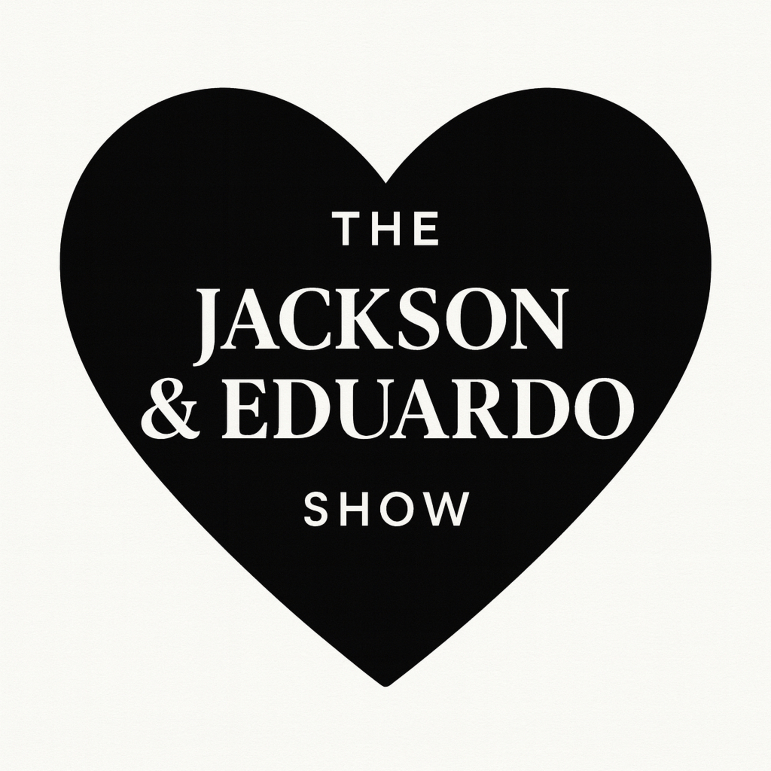 The Jackson and Eduardo Show