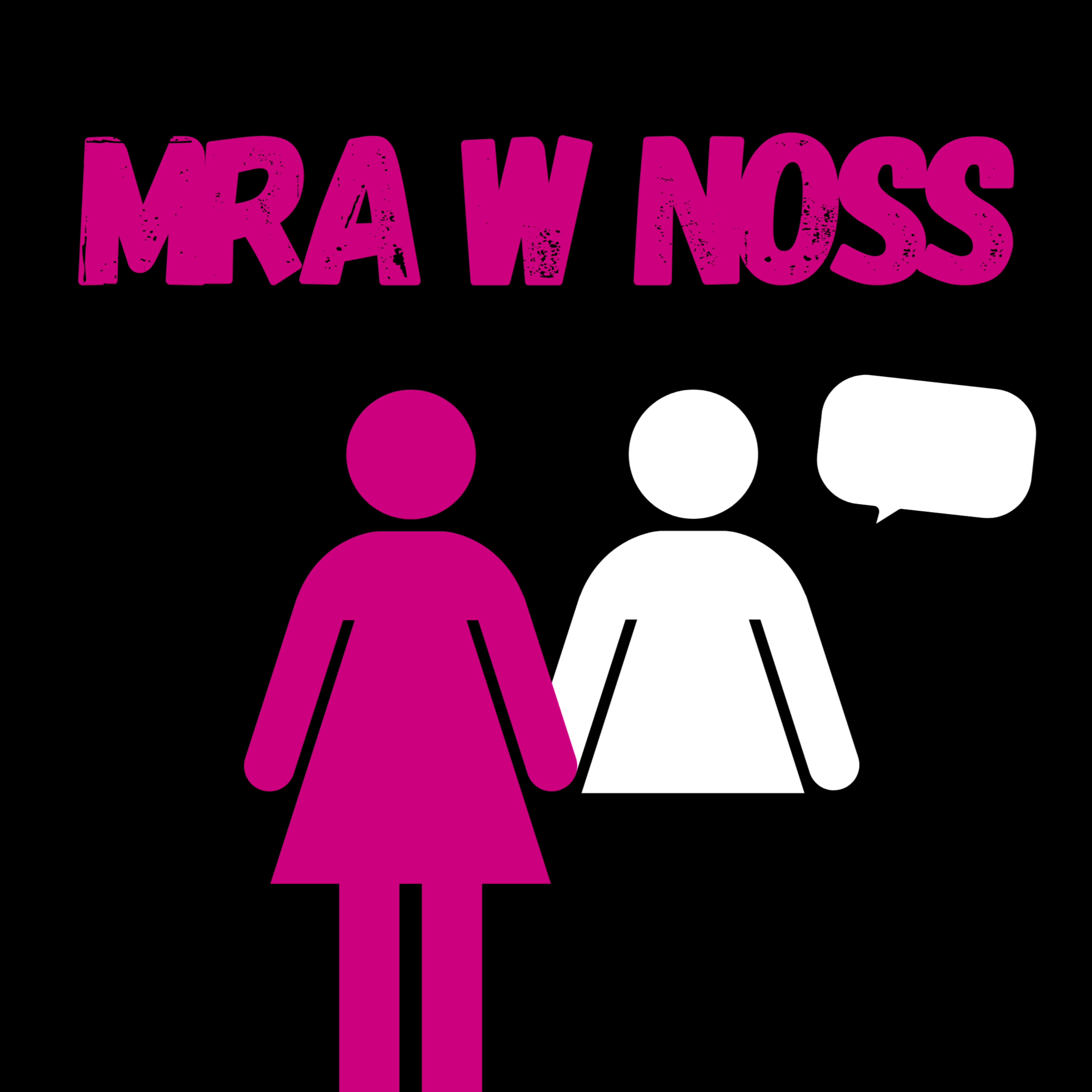 Mra W Noss podcast