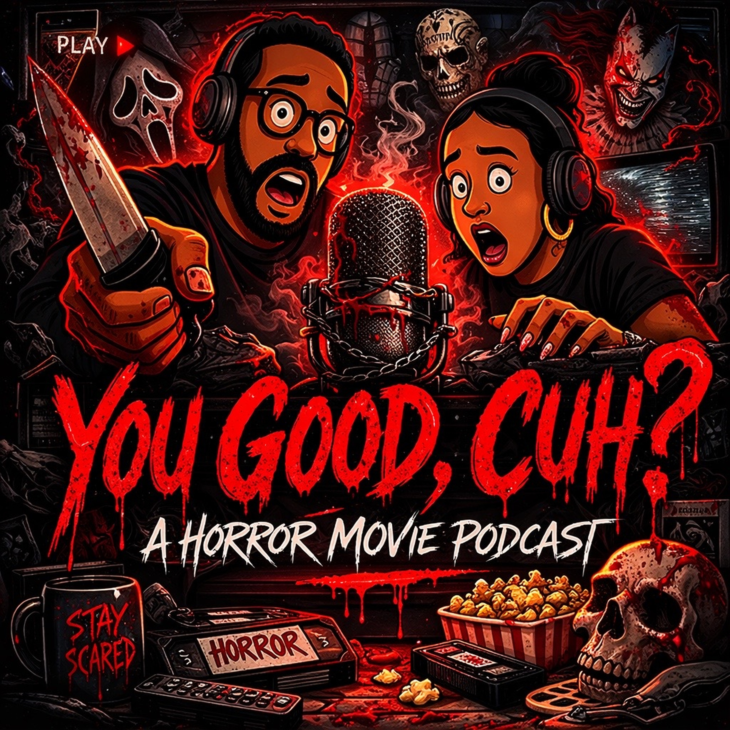 You Good Cuh? - A Horror Movie Podcast
