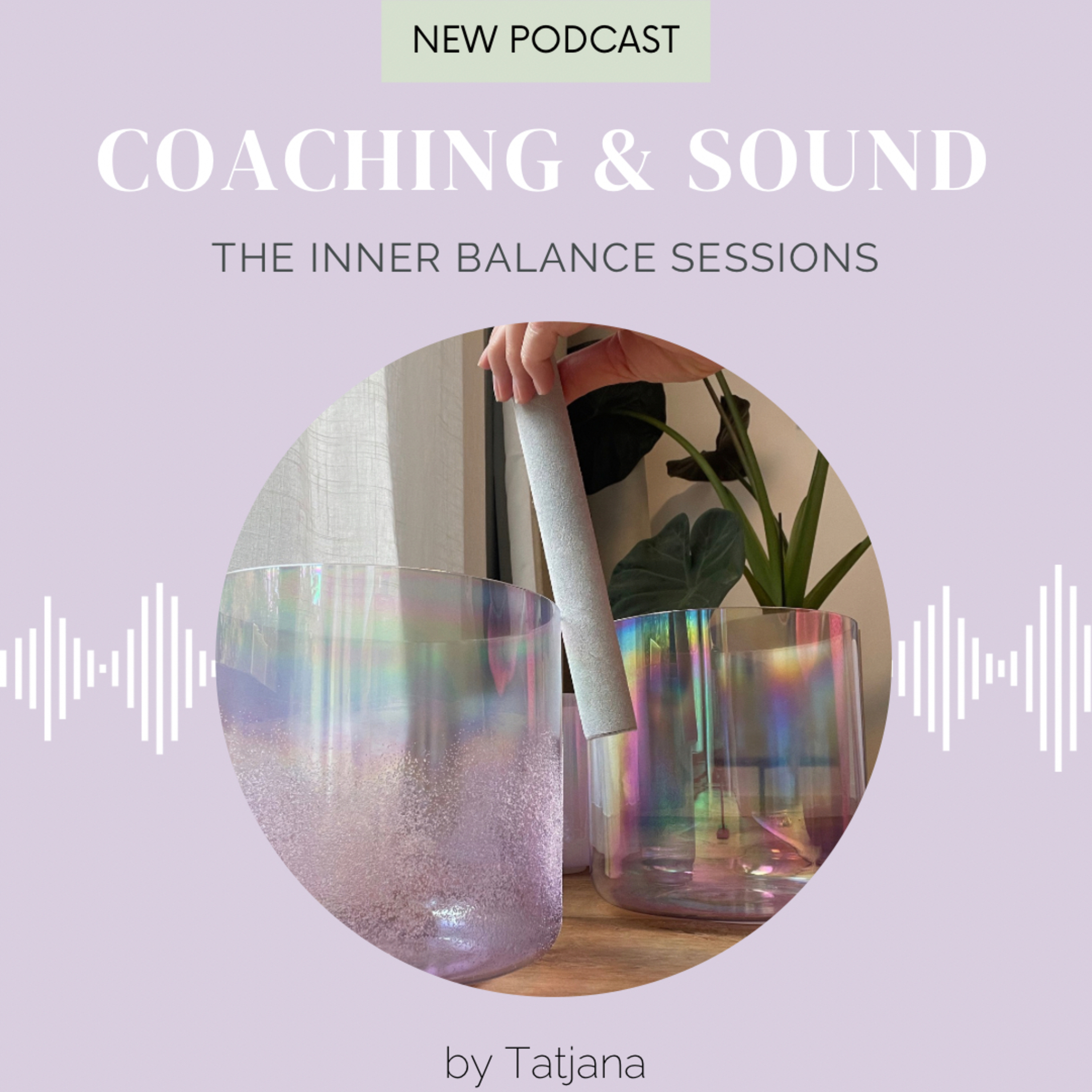 coaching and sound: The Inner Balance Sessions podcast artwork
