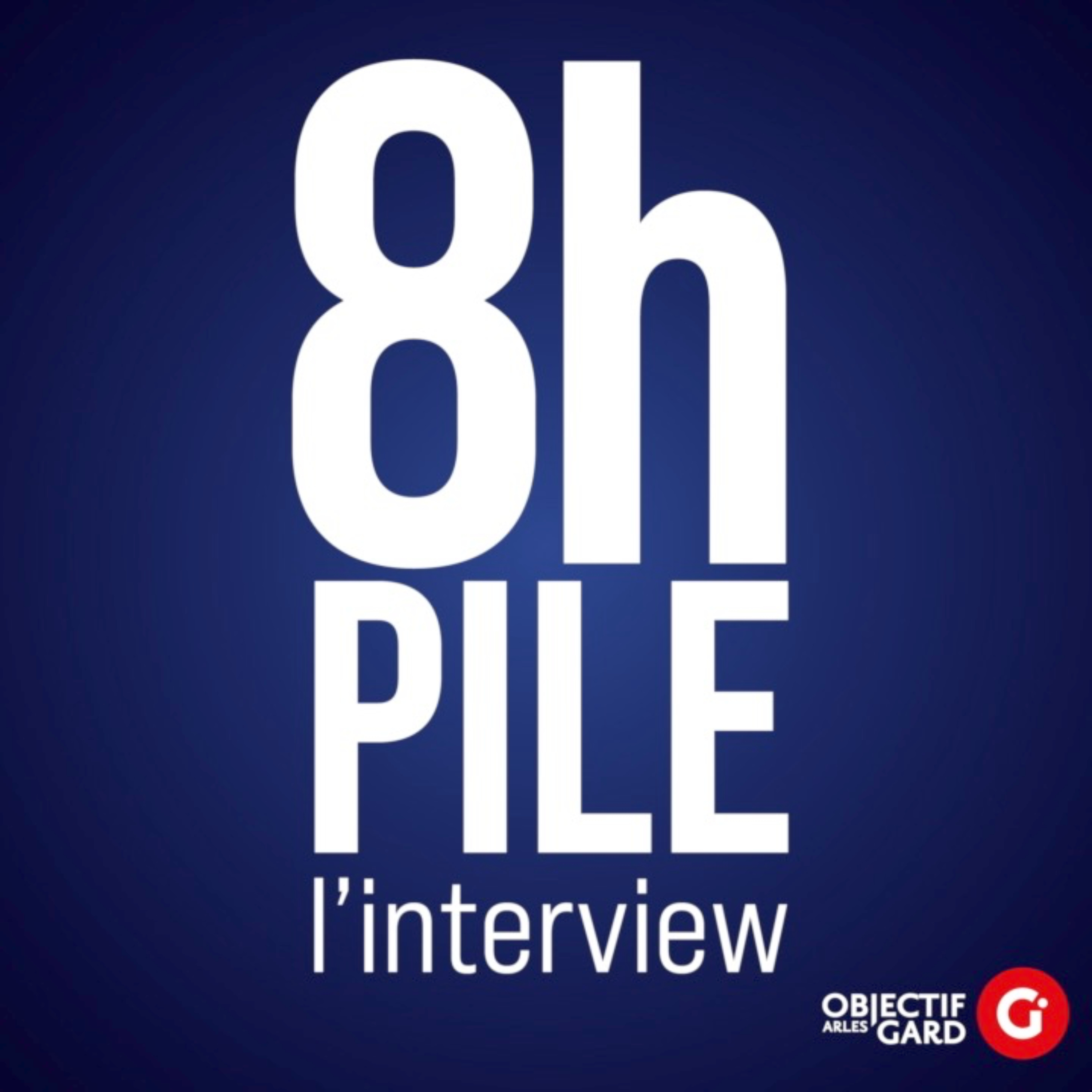 8H PILE d\'Objectif Gard