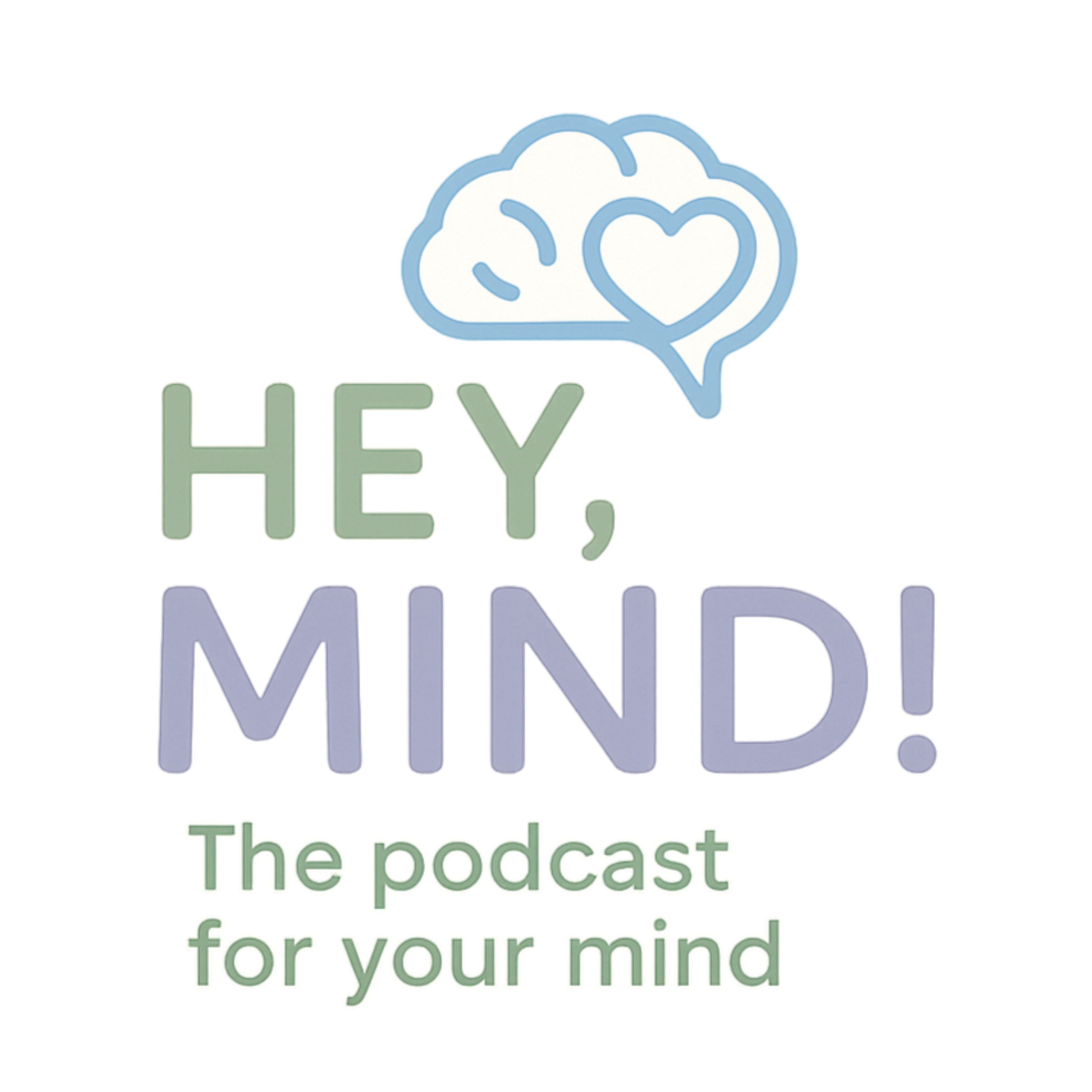 Hey, Mind!