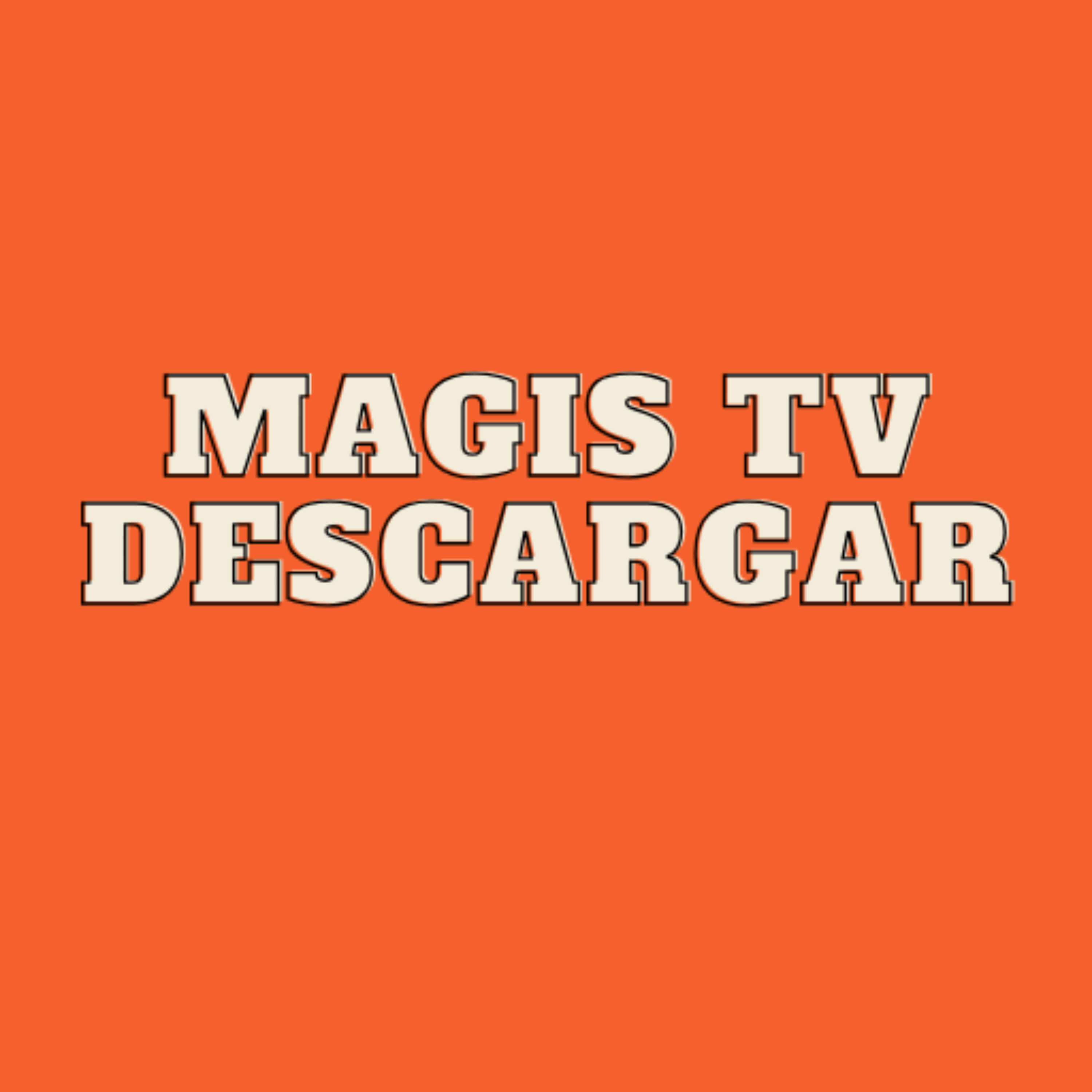 Discover and Enjoy Magis TV Descargar