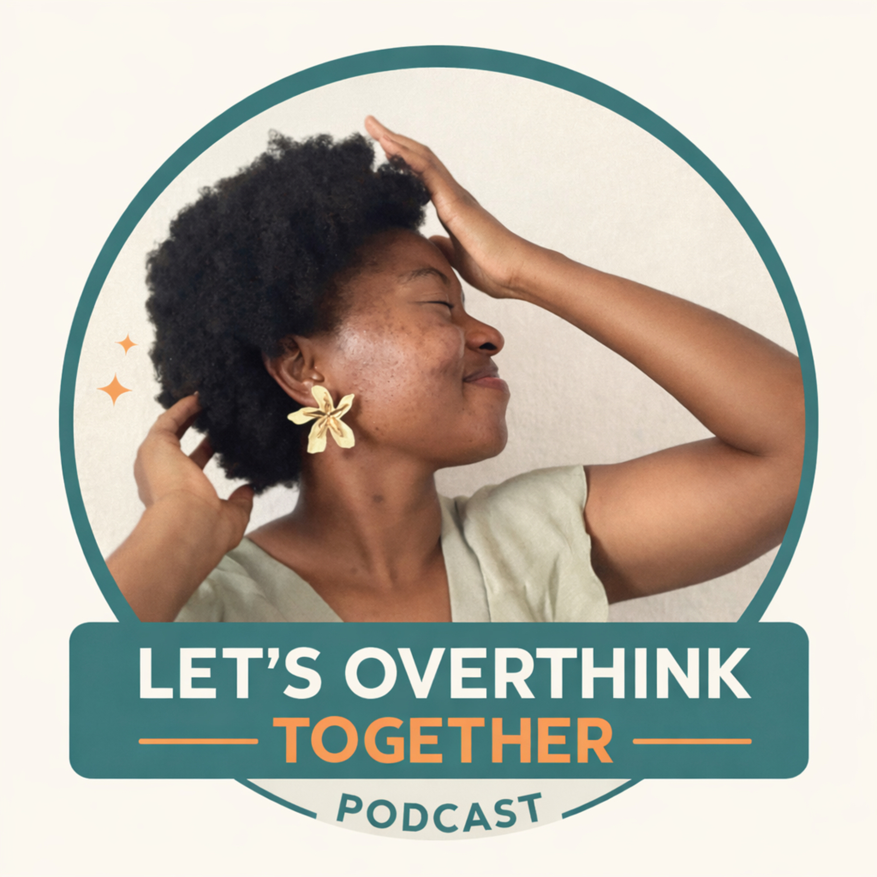 Let’s Overthink Together