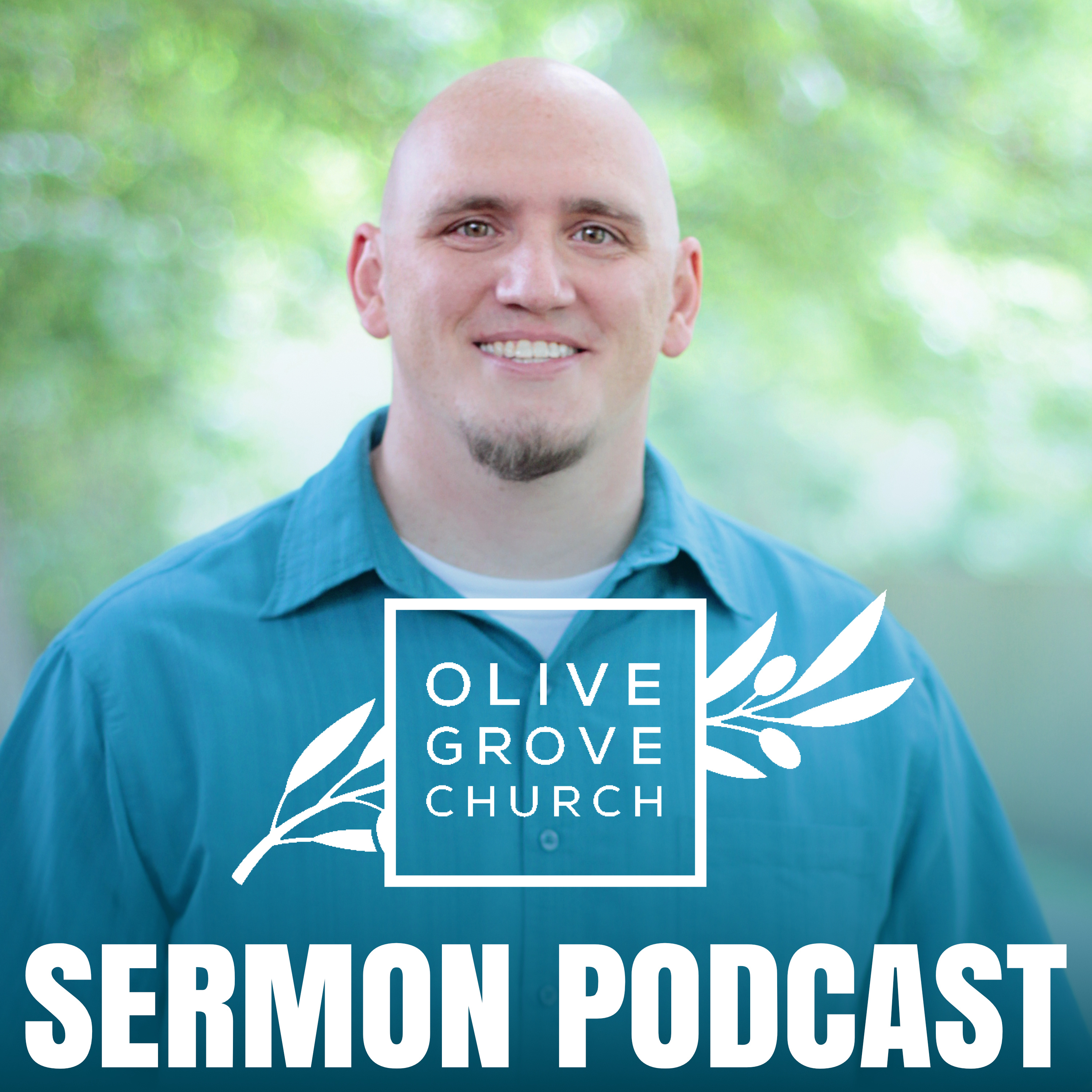Olive Grove Church Sermon Podcast