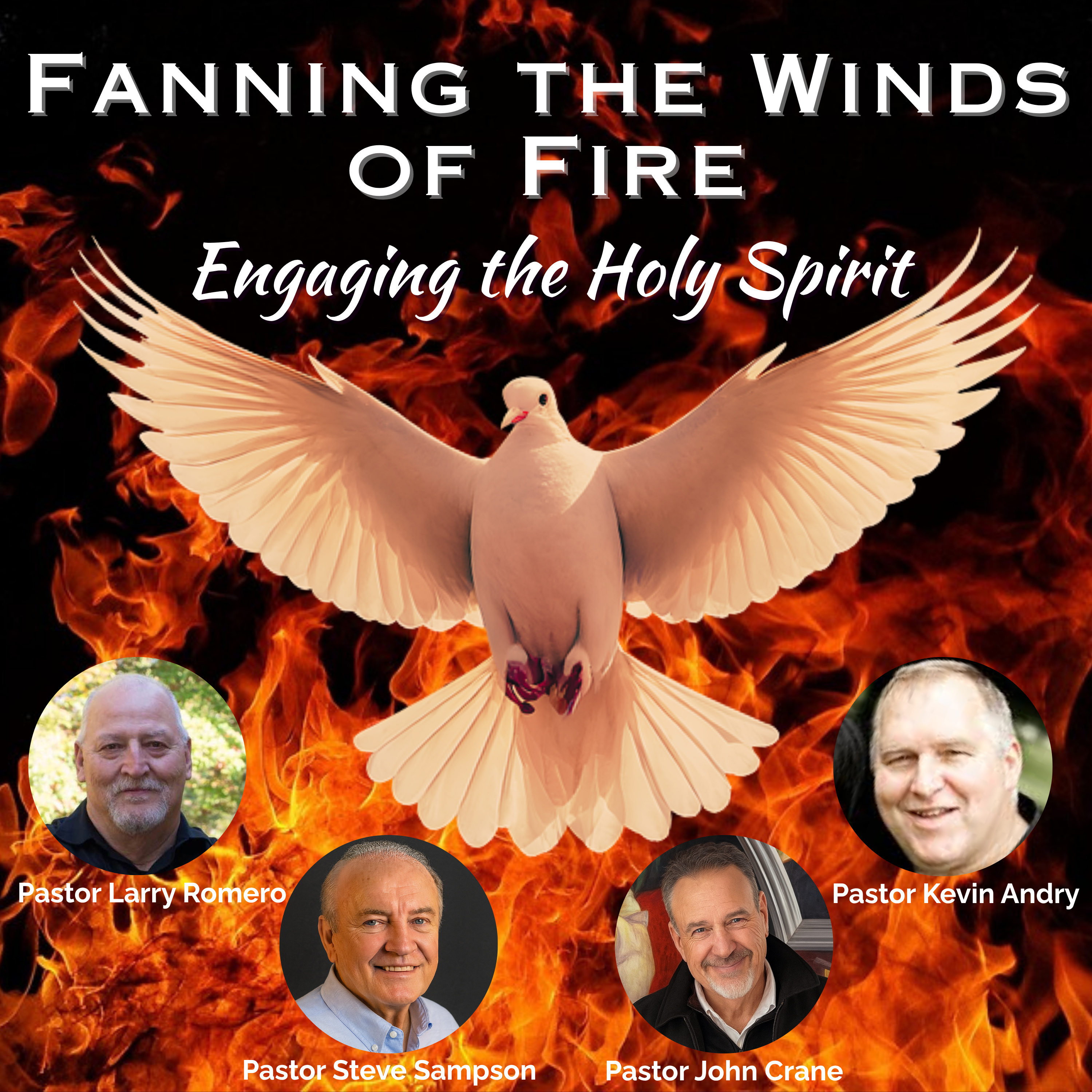 Fanning the Winds of Fire - Engaging the Holy Spirit