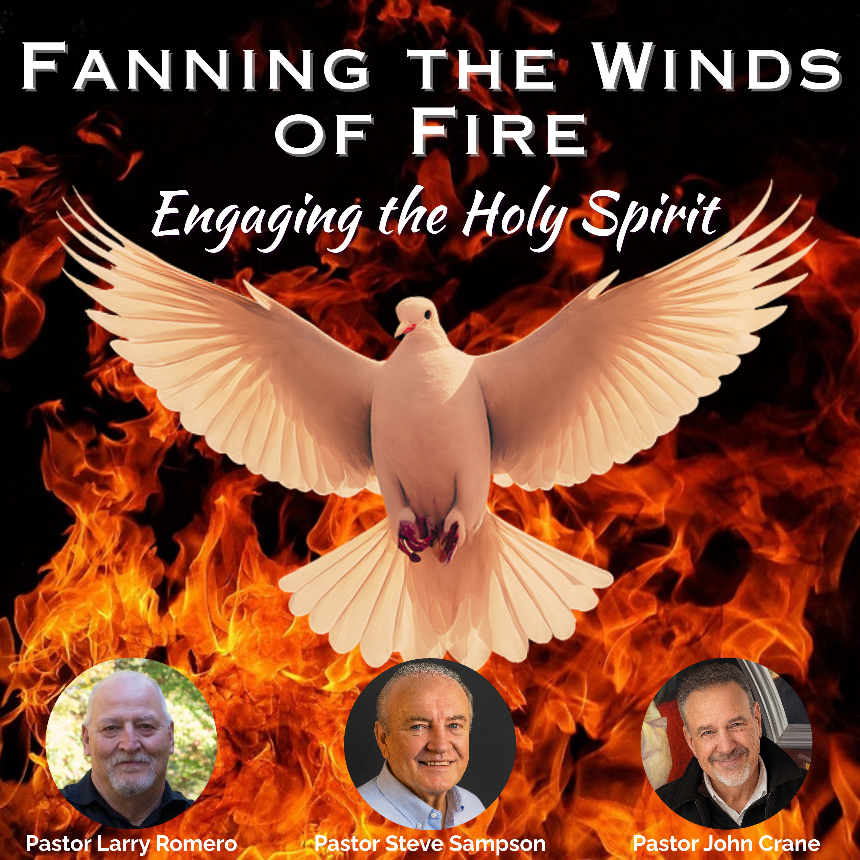Fanning the Winds of Fire - Engaging the Holy Spirit podcast artwork
