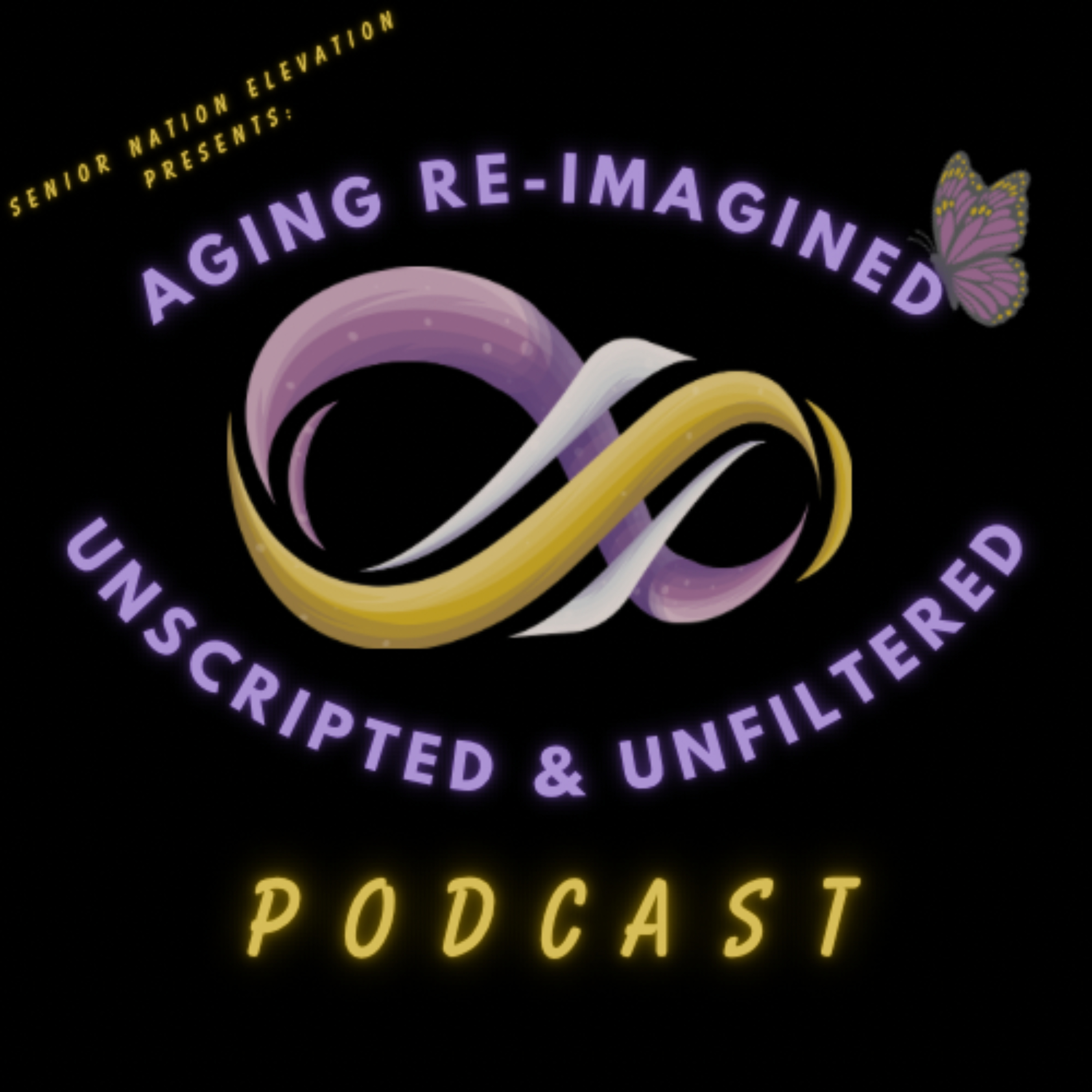 Aging Re-Imagined Podcast