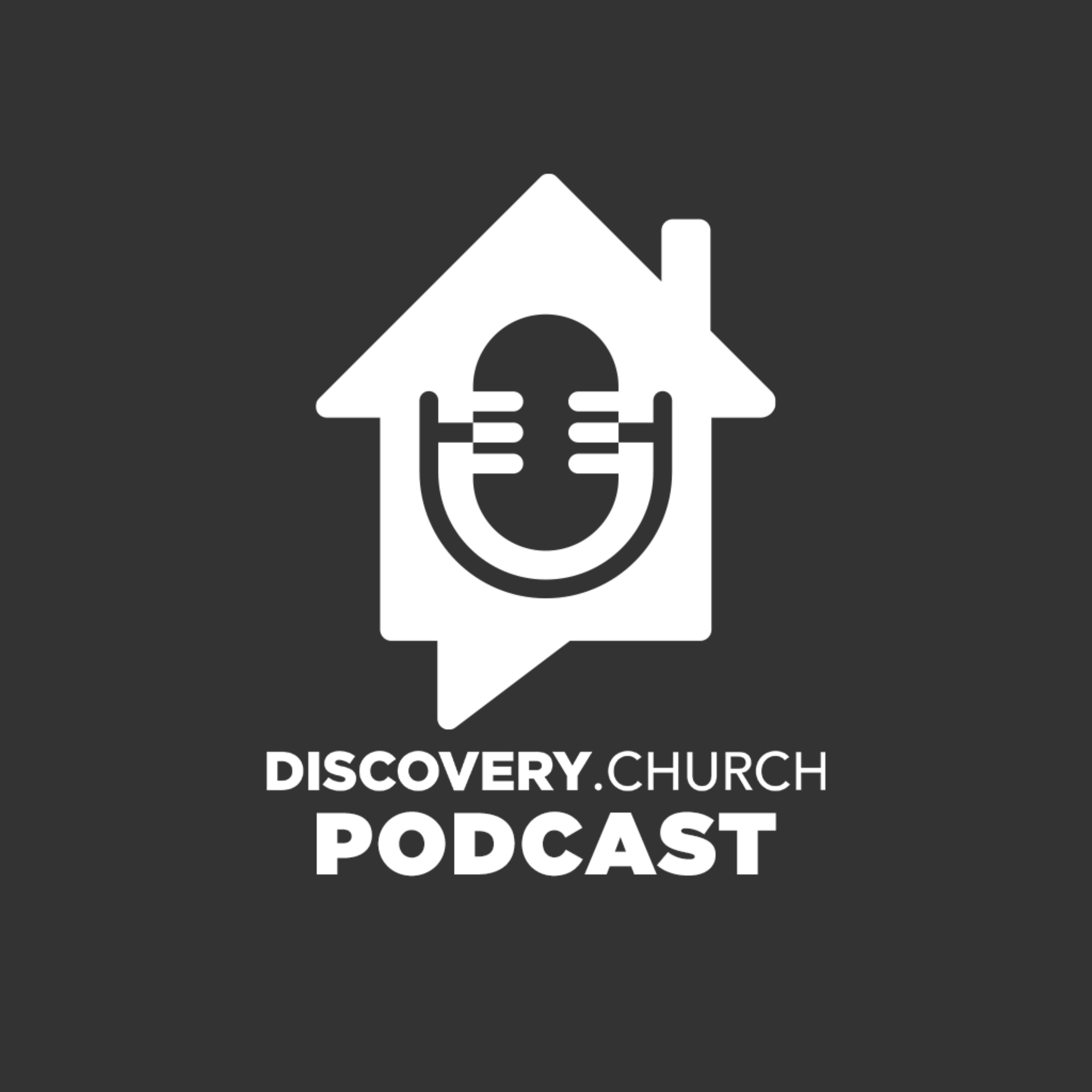 Discovery.Church Podcast