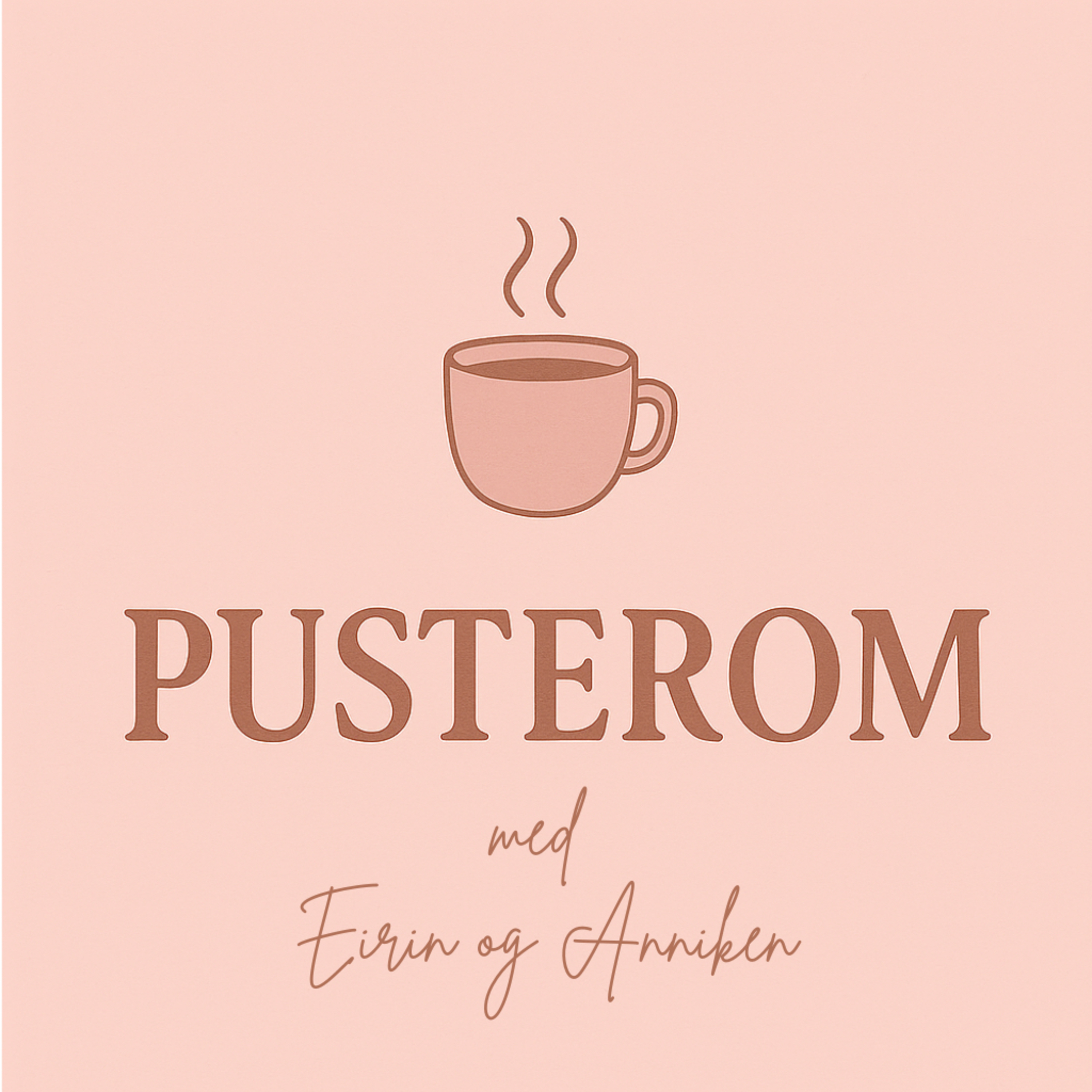 Pusterom med Eirin og Anniken podcast artwork