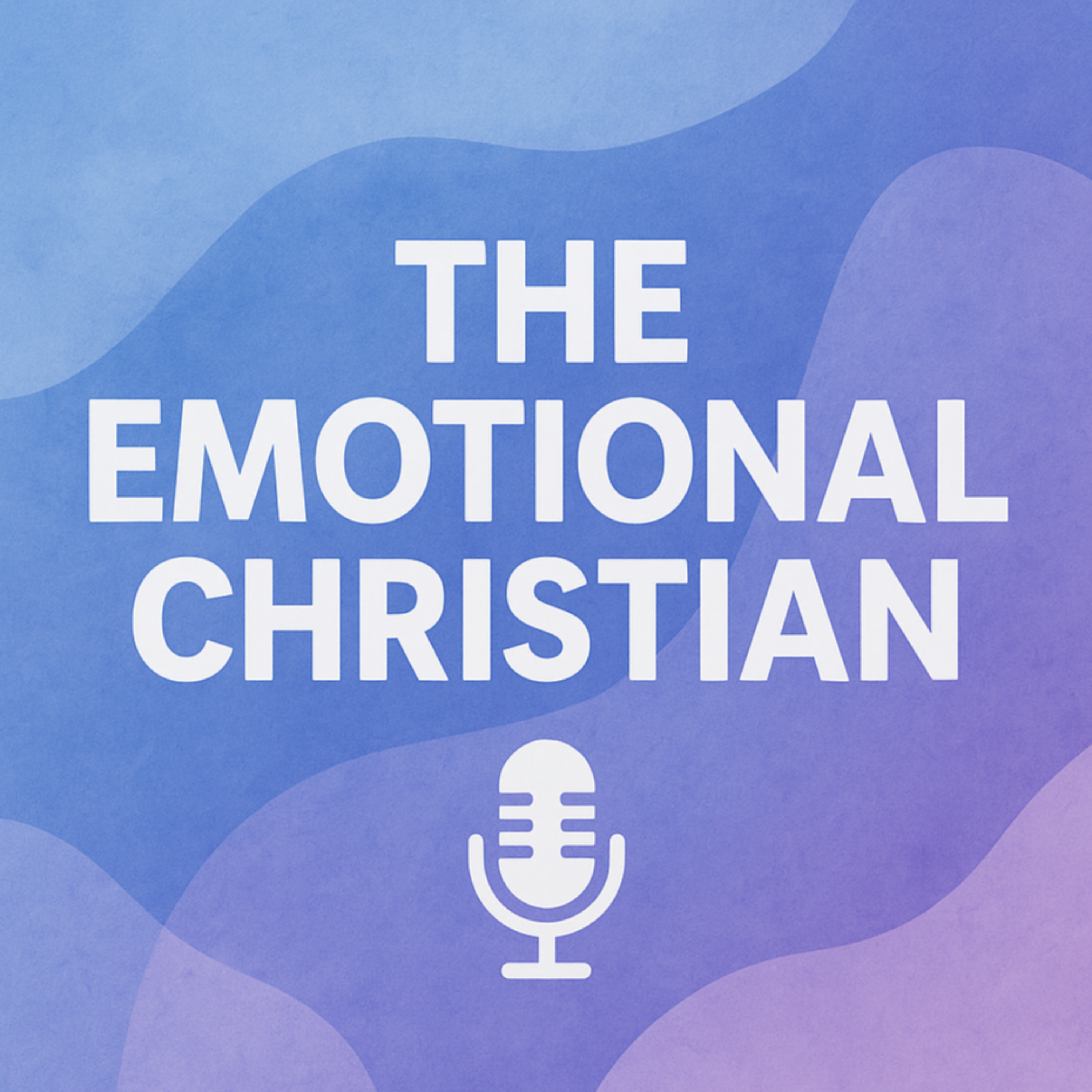 The Emotional Christian