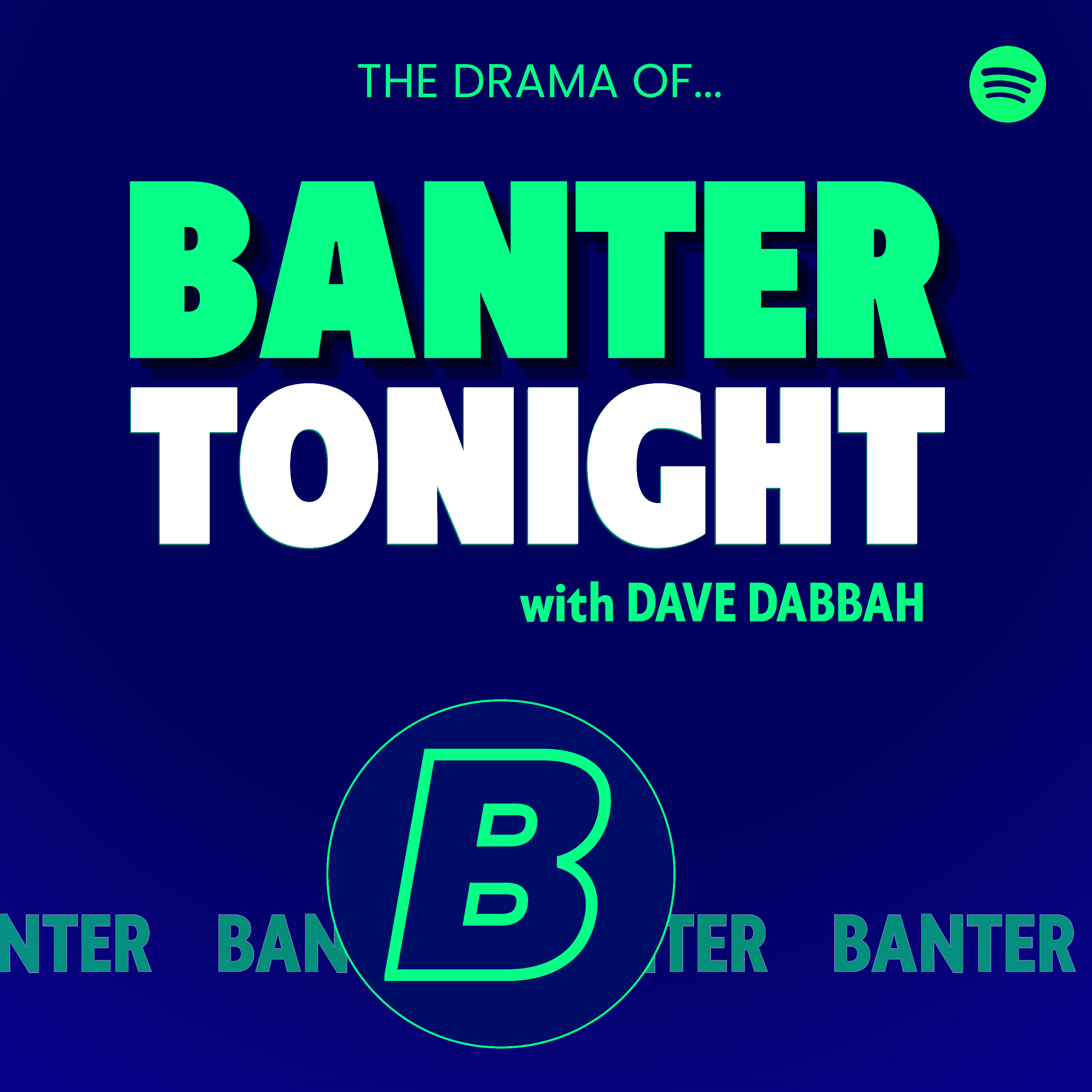 BANTER TONIGHT