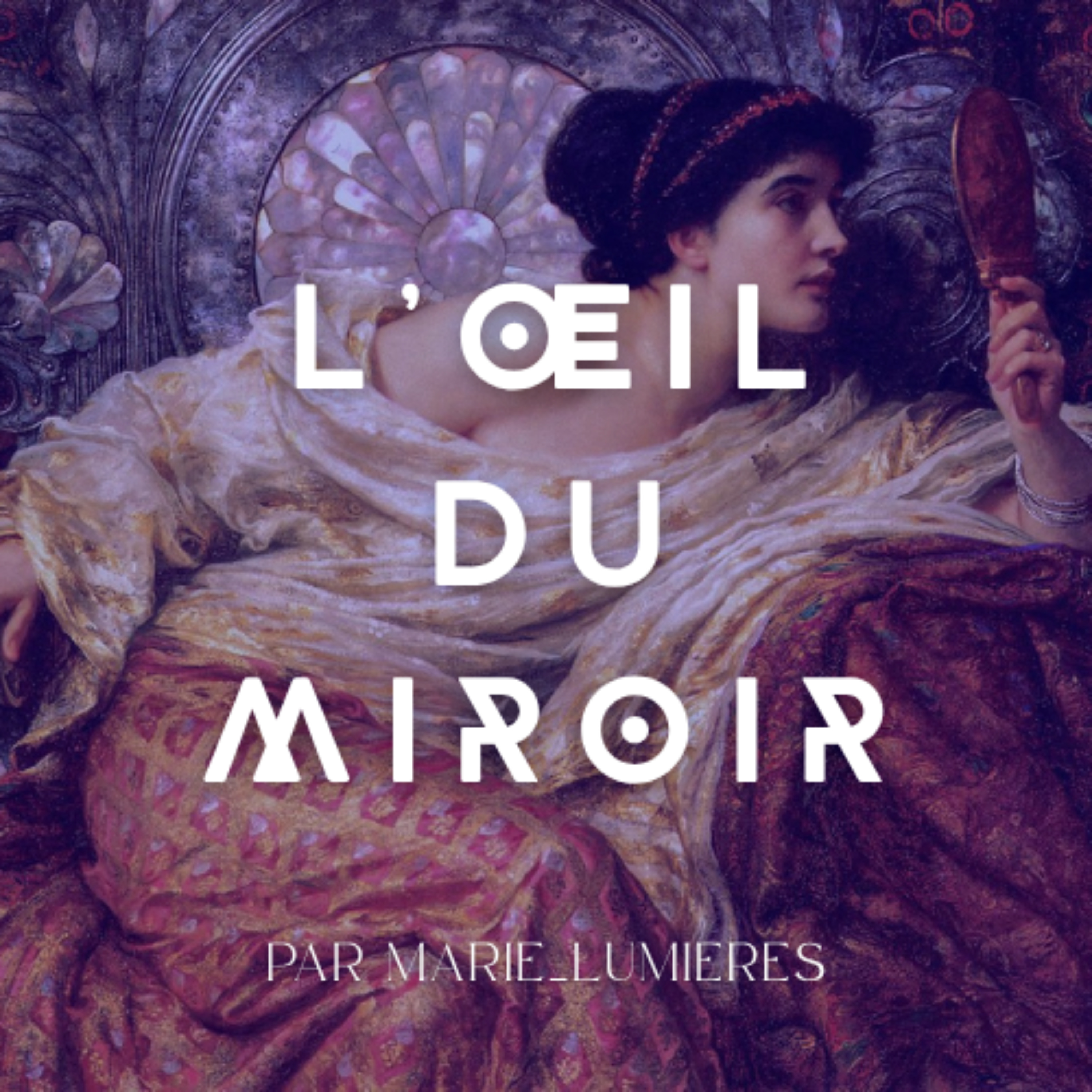 L'Œil du Miroir podcast artwork