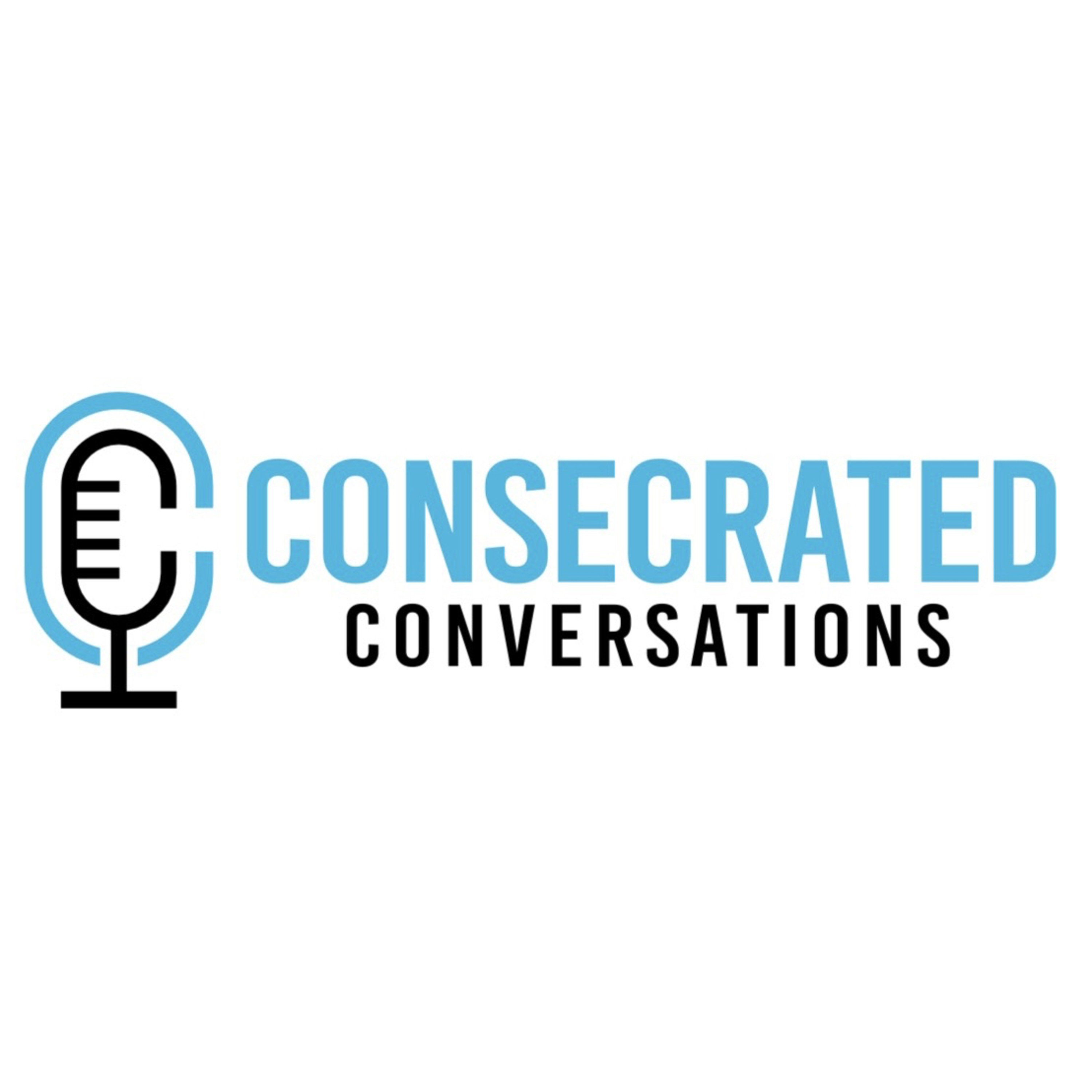 Consecrated Conversation Podcast