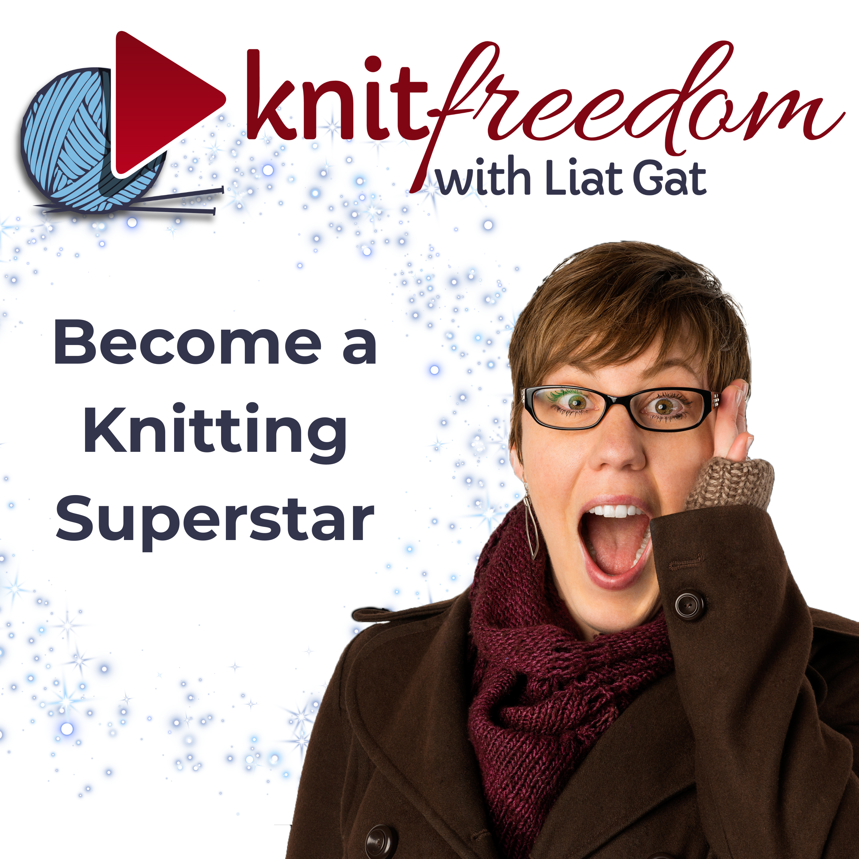 KnitFreedom: Become a Knitting Superstar podcast artwork