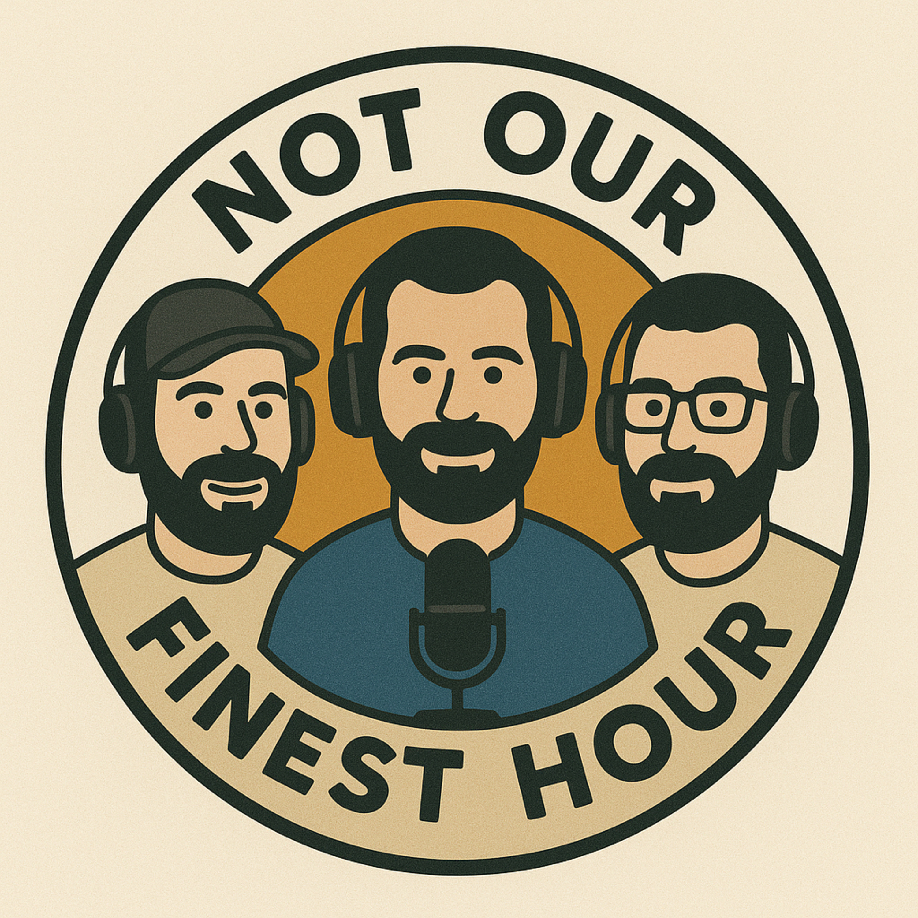Not Our Finest Hour podcast artwork