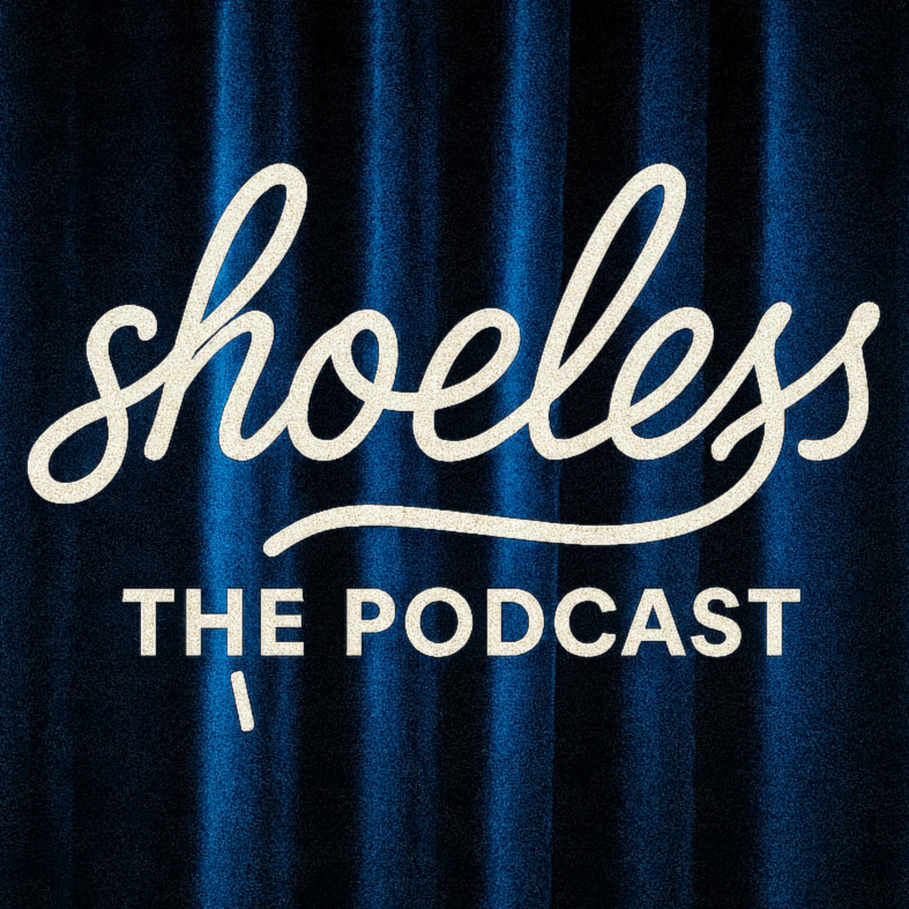 Shoeless: The Podcast podcast artwork