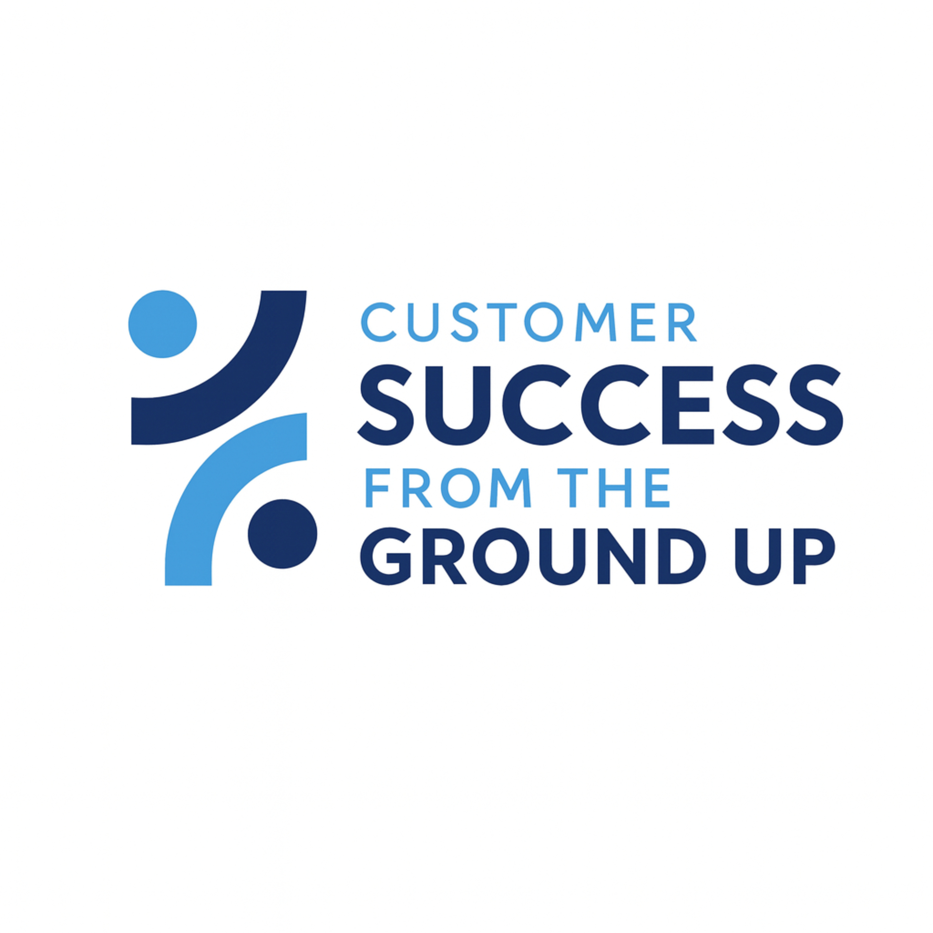 Customer success from the Ground Up Podcast podcast artwork