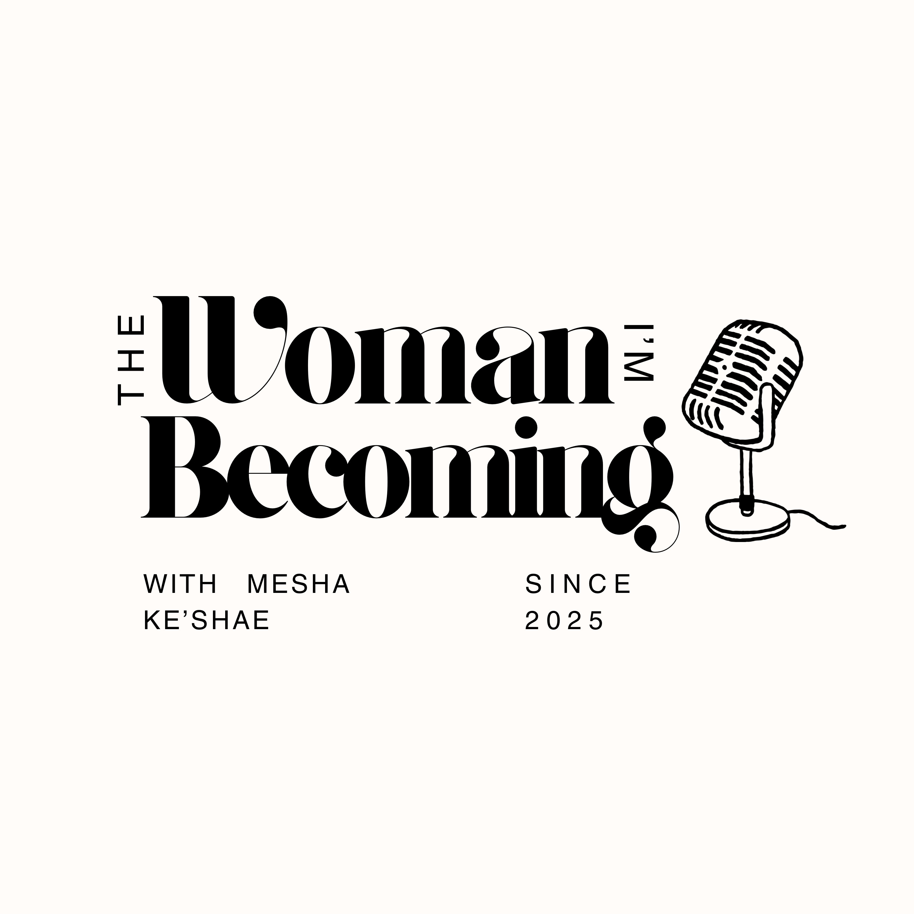 The Woman I’m Becoming