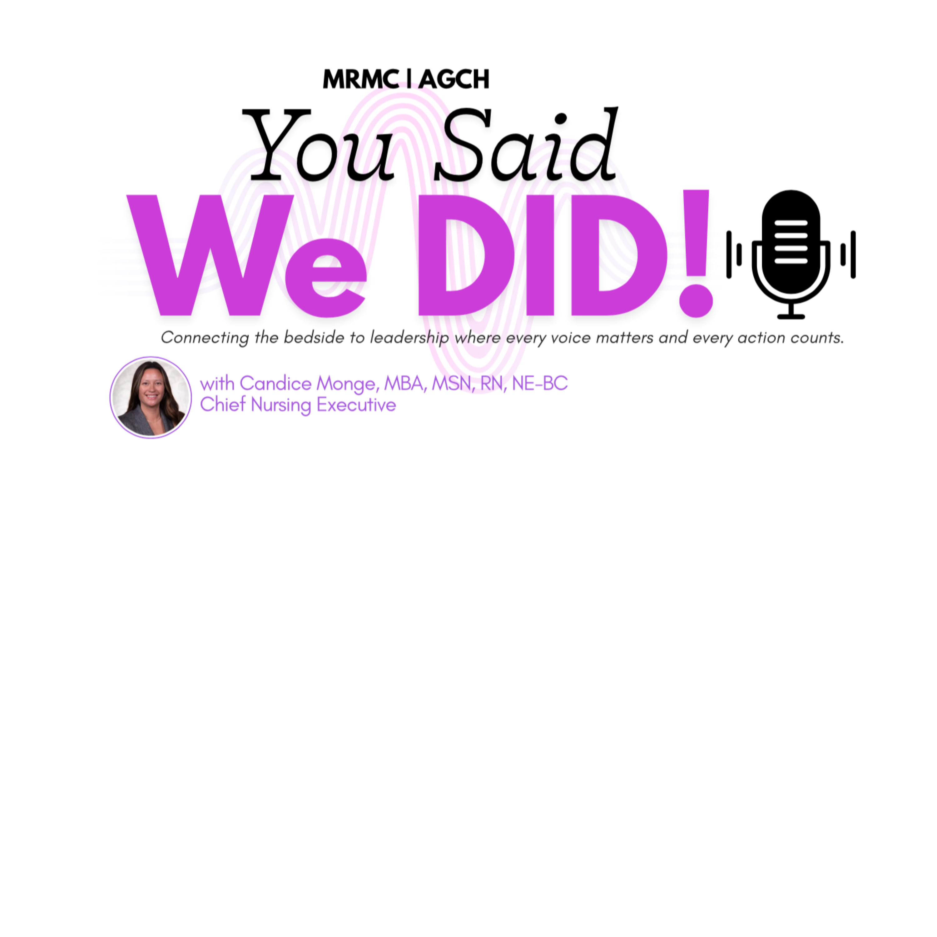 MRMC | AGCH You Said, We Did: Cultivating Excellence