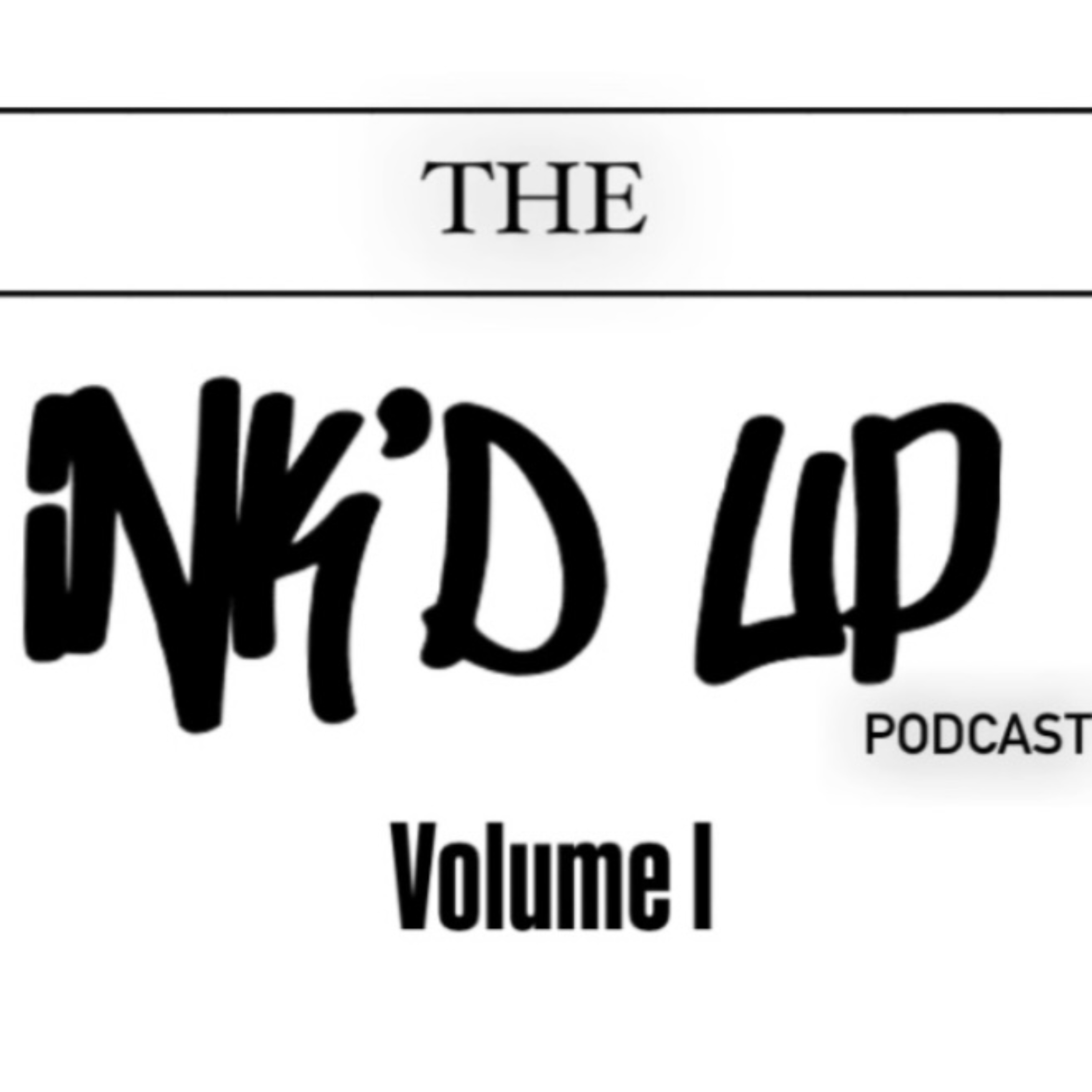 THE Ink'd Up Podcast podcast artwork