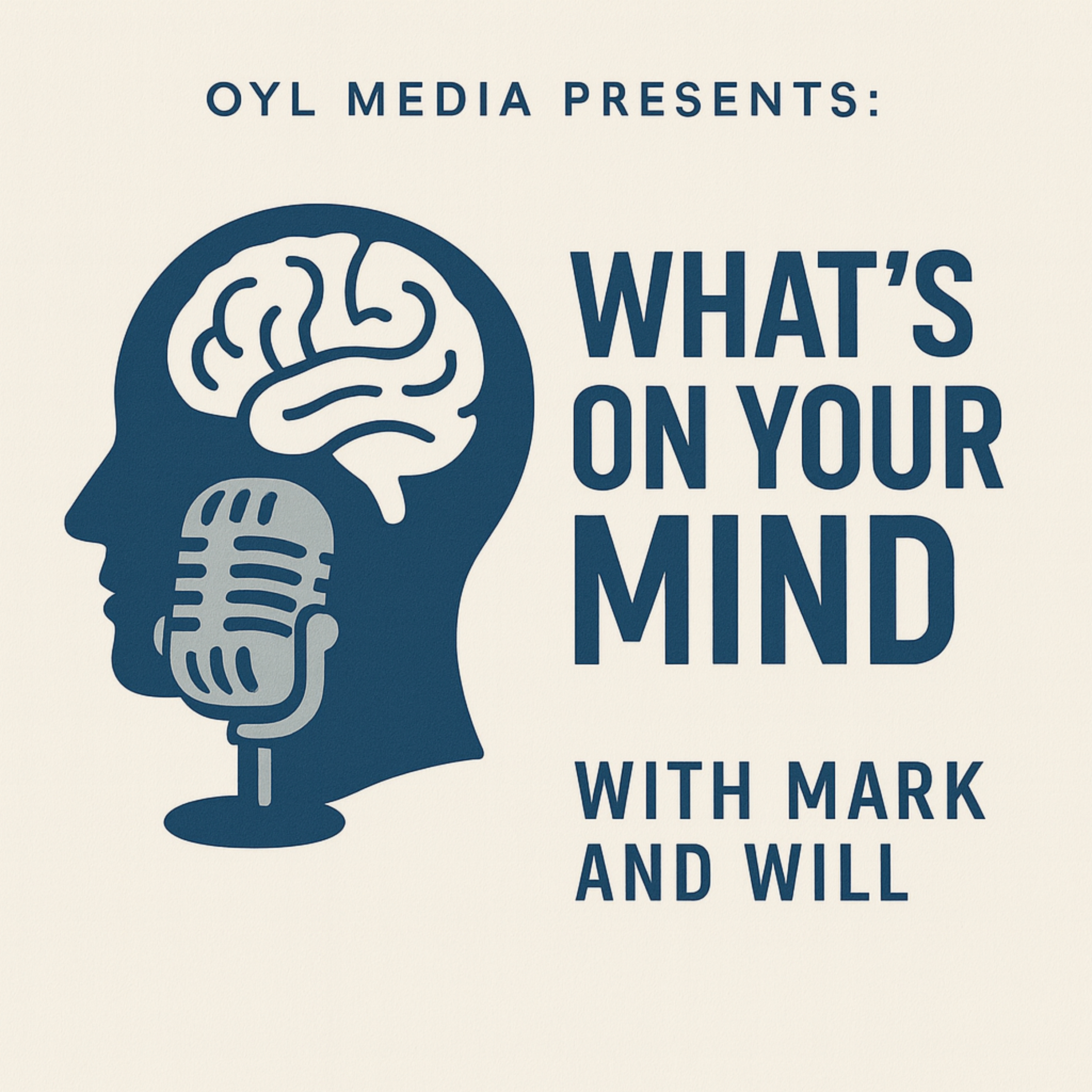 What's On Your Mind With Mark & Will