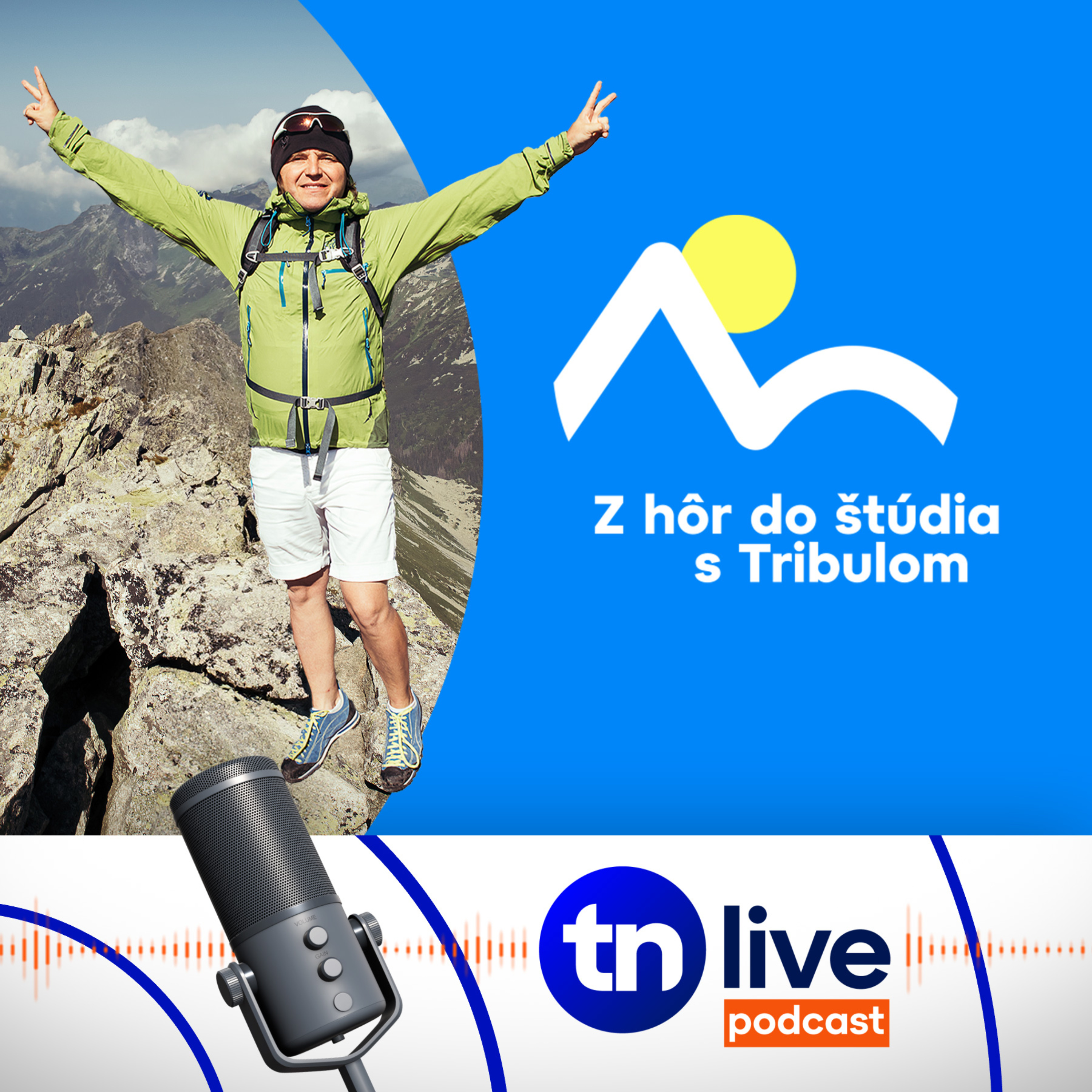 Z hôr do štúdia s Tribulom
