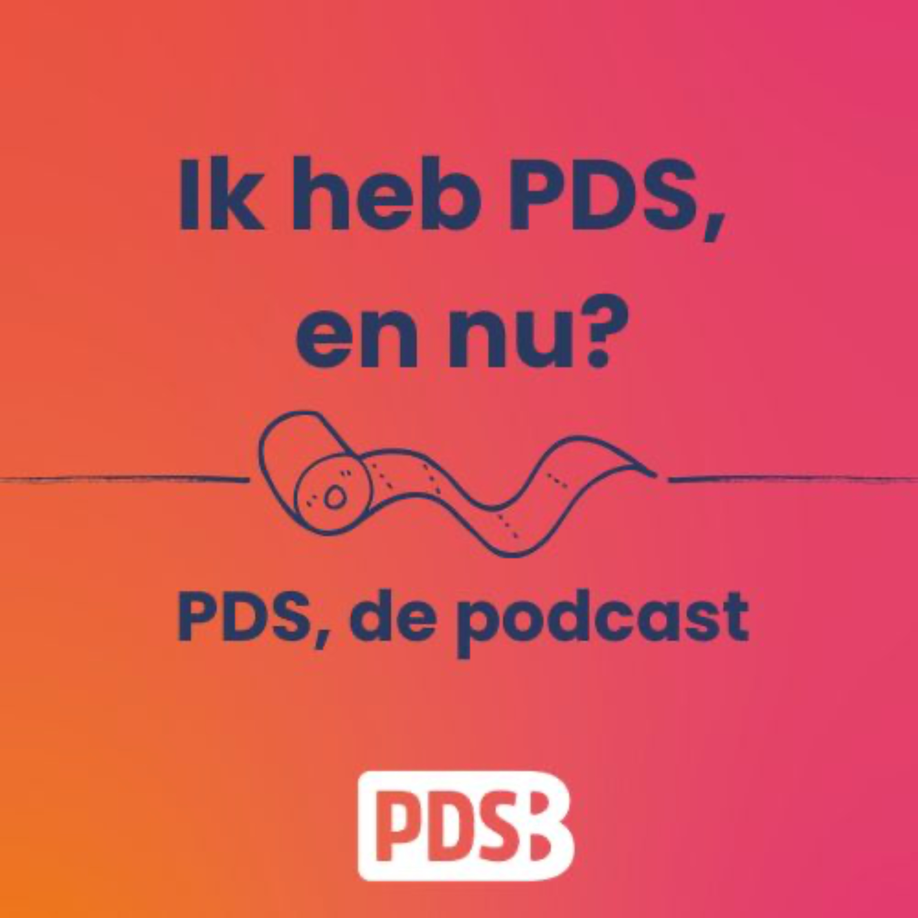 PDS, de podcast: Ik heb PDS, en nu?