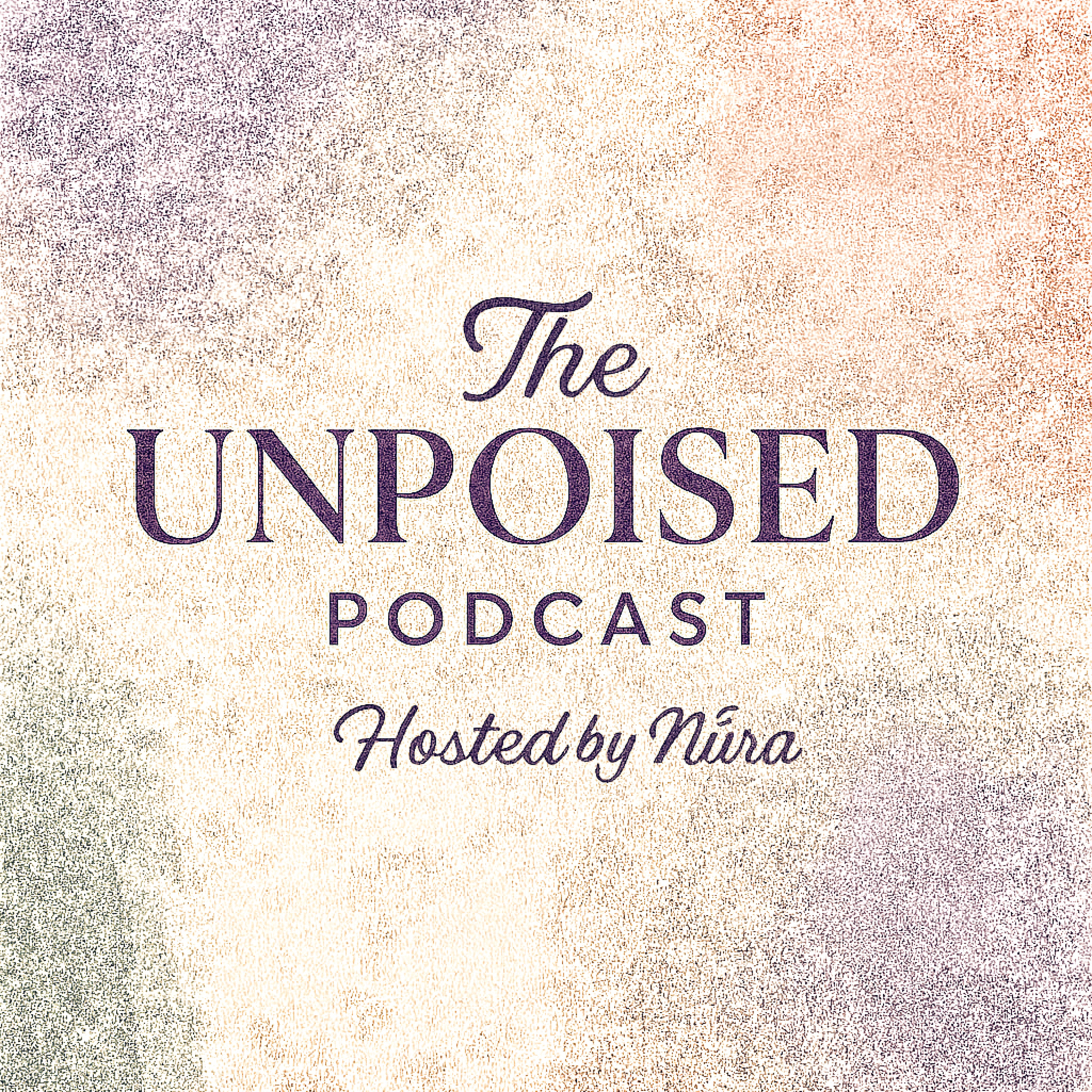 The Unpoised Podcast podcast artwork