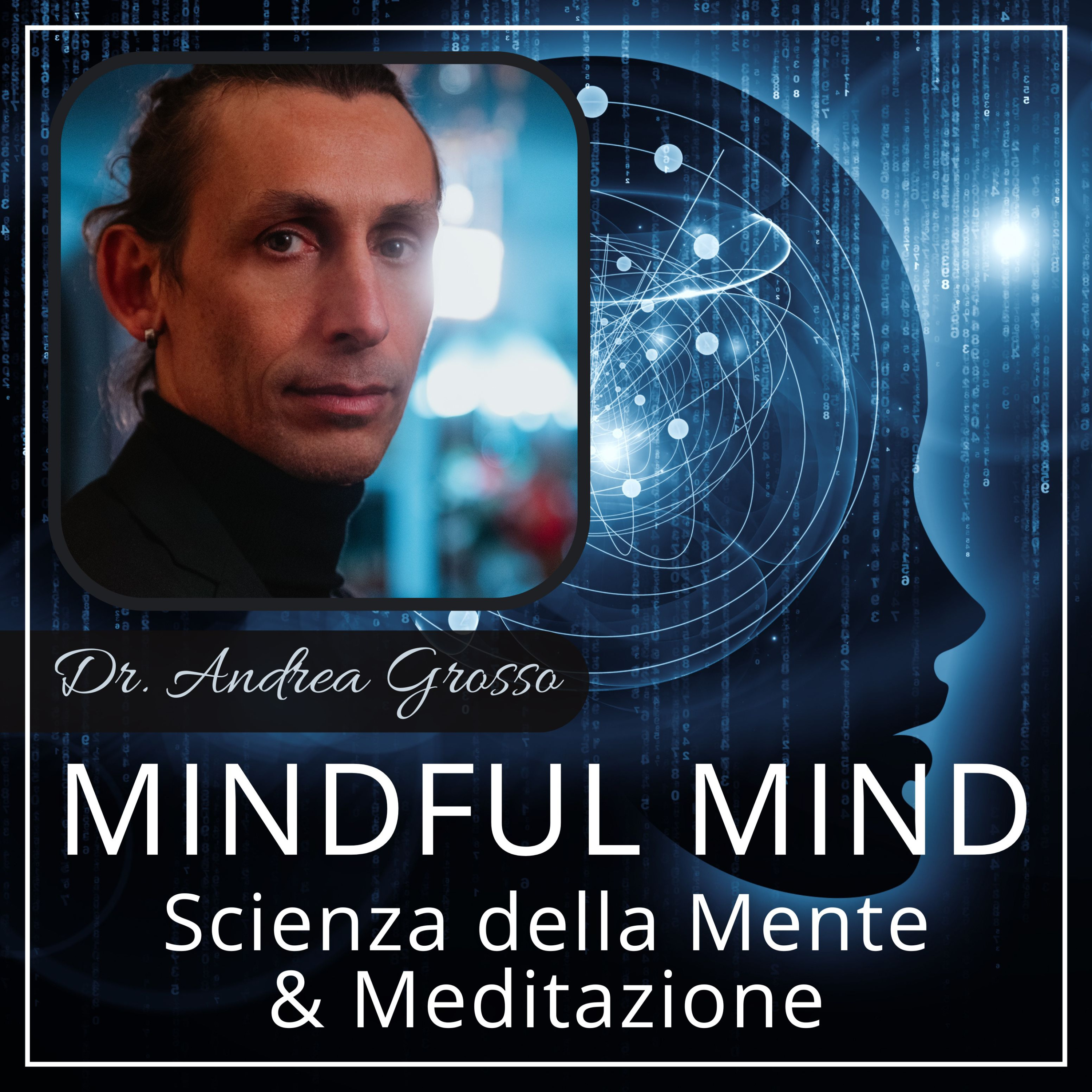 Copertina di Mindful Mind | Scienza della Mente &amp; Meditazione