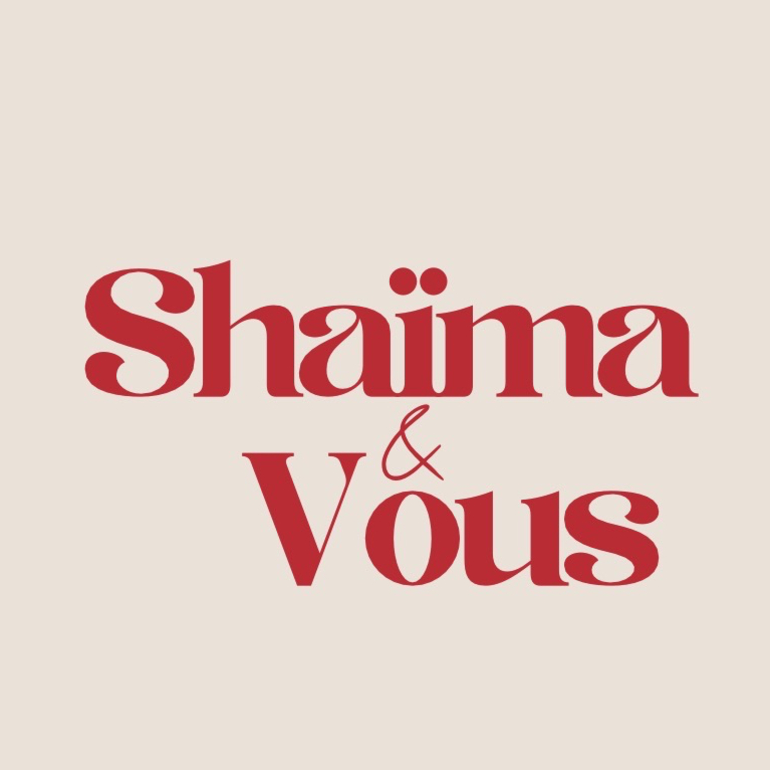 Shaïma et vous