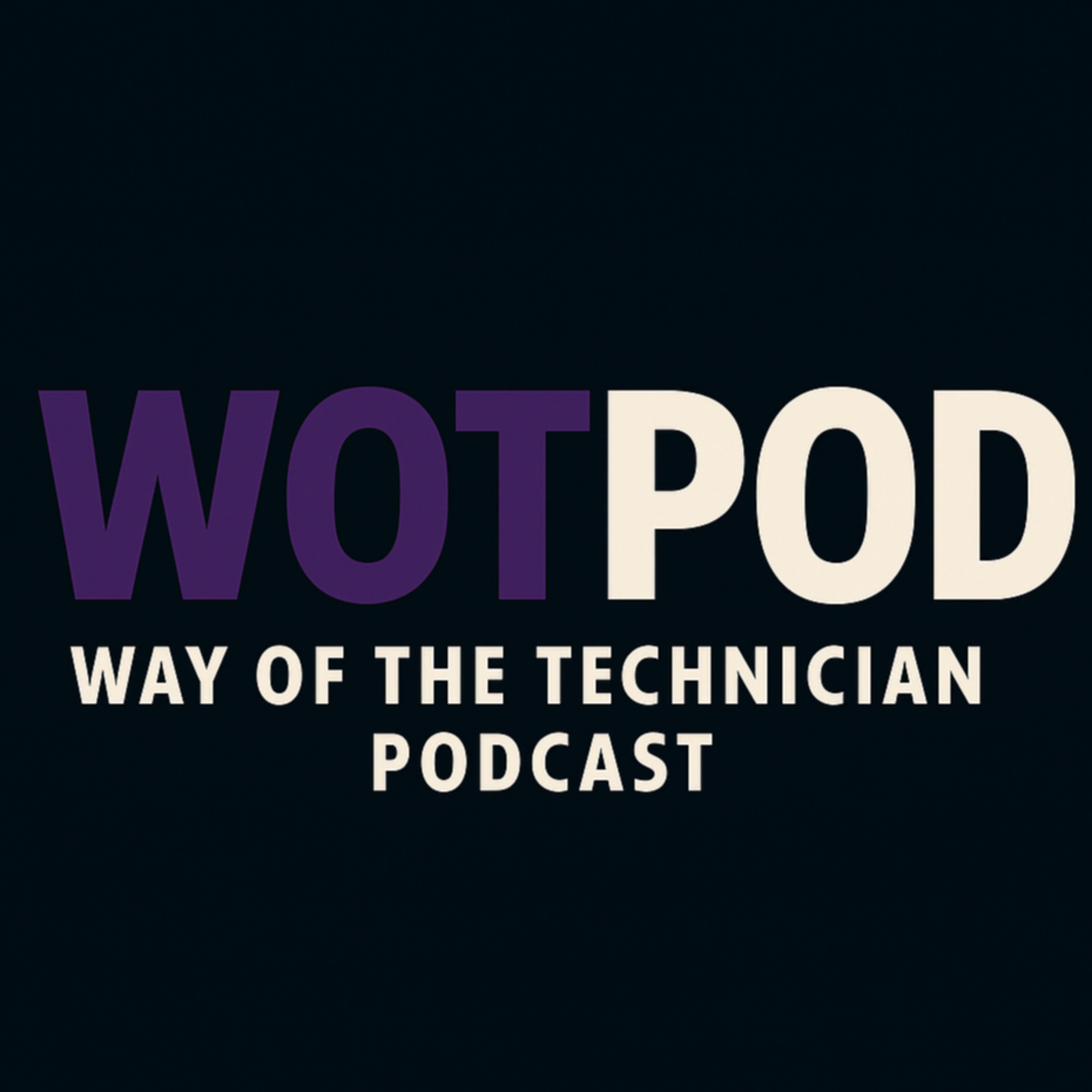 Way of the Technician Podcast