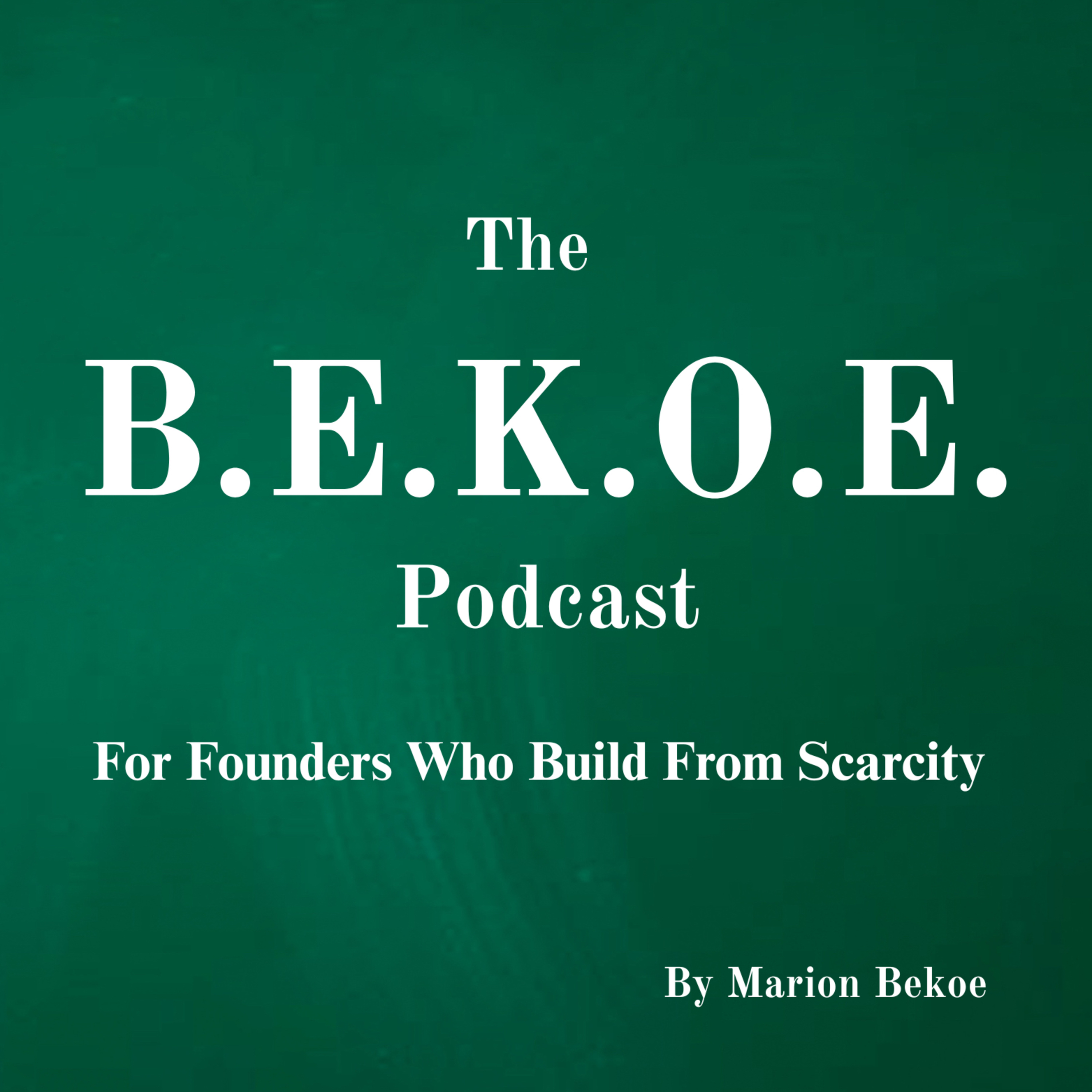 The B.E.K.O.E. Podcast